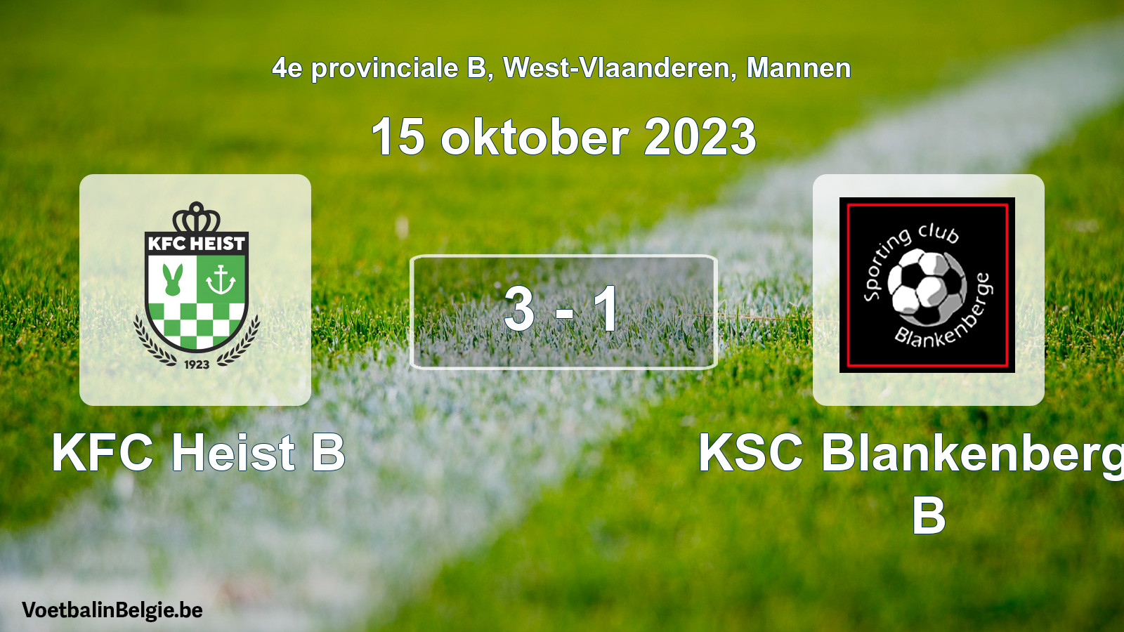 Match joué football hommes: KFC Heist B - KSC Blankenberge B 3 - 1 (15 octobre 2023)