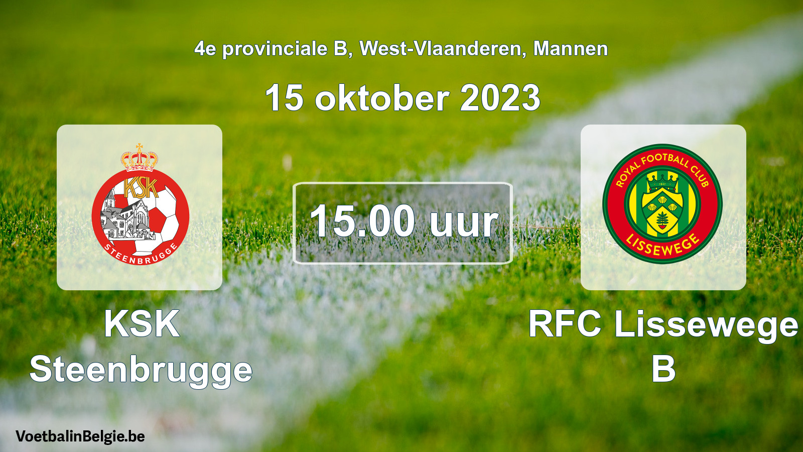 Match prévu football hommes: KSK Steenbrugge - RFC Lissewege B (15 octobre 2023)