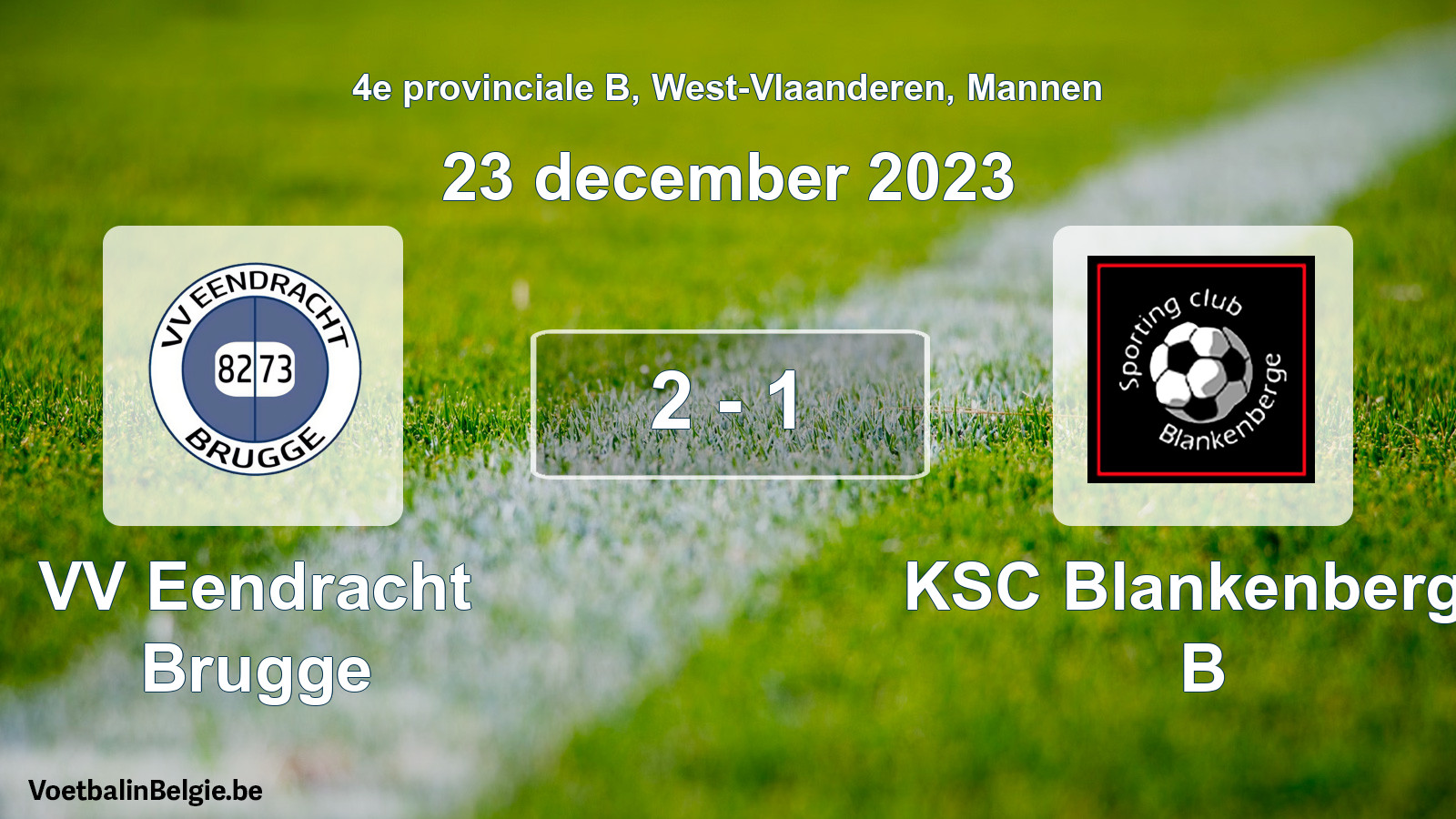 Gespeelde wedstrijd mannenvoetbal: VV Eendracht Brugge - KSC Blankenberge B 2 - 1 (23 december 2023)