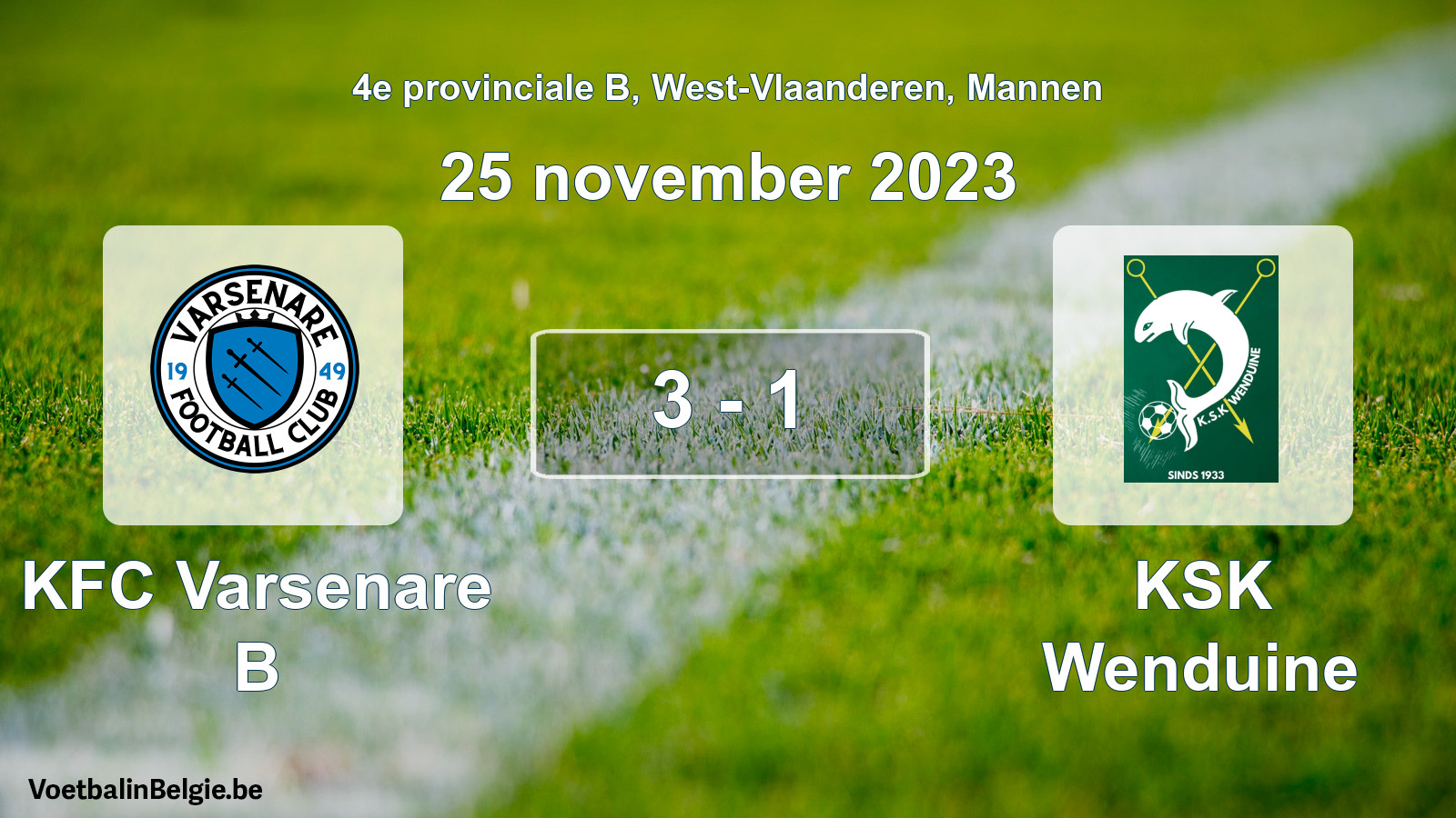 Gespeelde wedstrijd mannenvoetbal: KFC Varsenare B - KSK Wenduine 3 - 1 (25 november 2023)