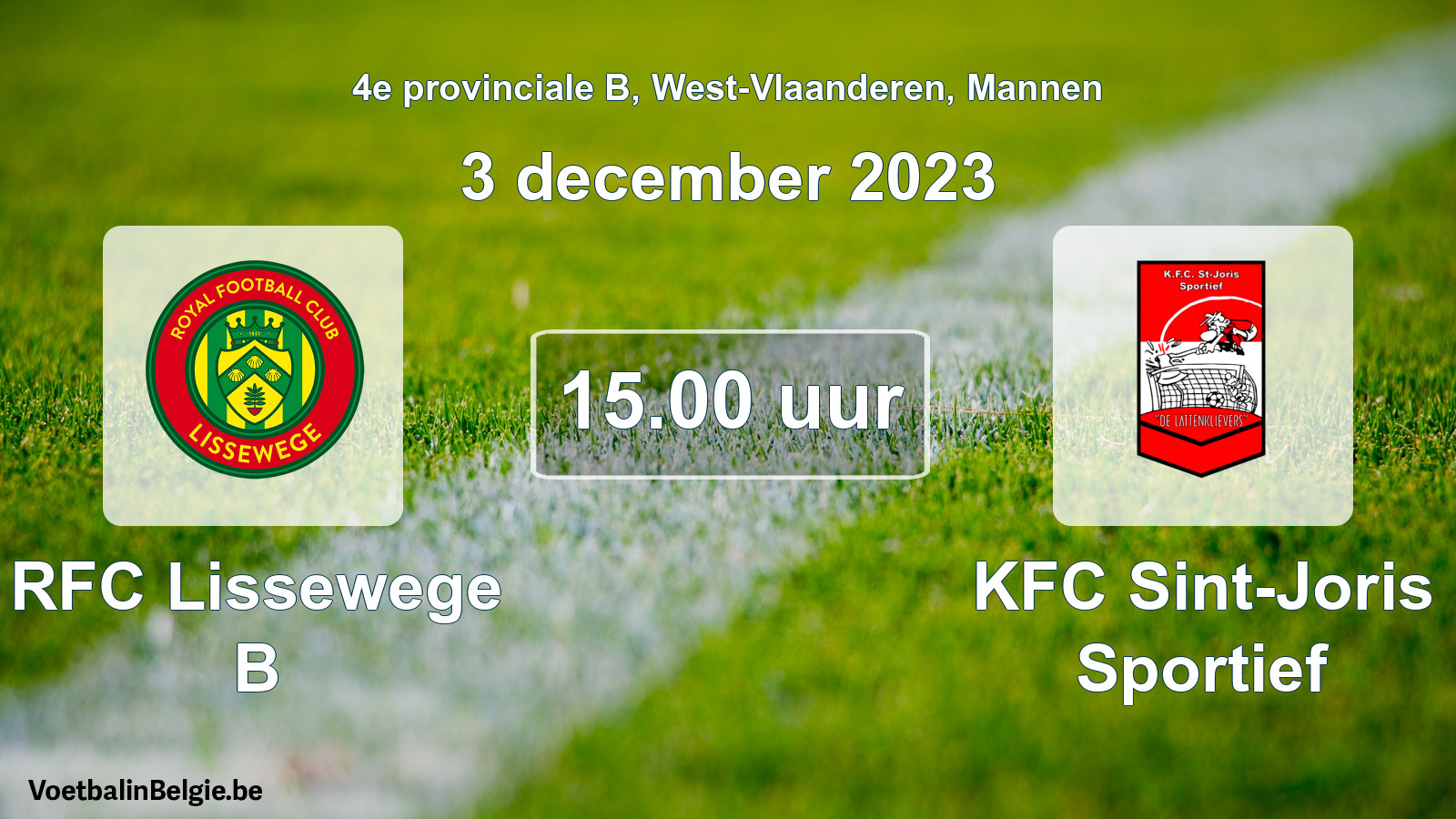 Match prévu football hommes: RFC Lissewege B - KFC Sint-Joris Sportief (3 décembre 2023)