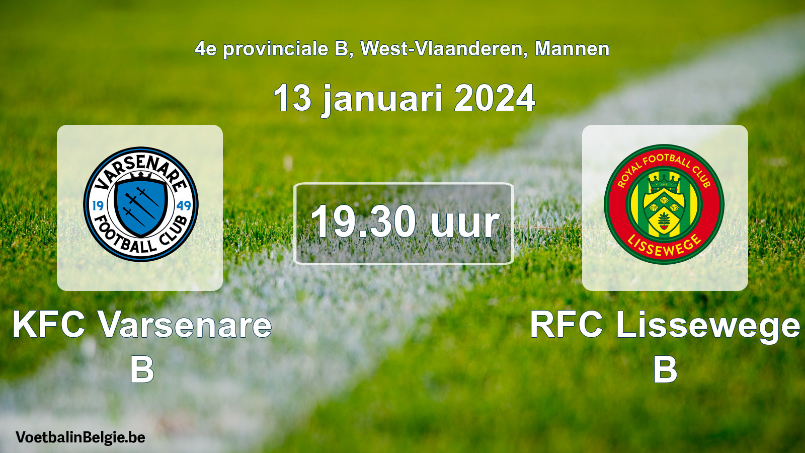 Match prévu football hommes: KFC Varsenare B - RFC Lissewege B (13 janvier 2024)