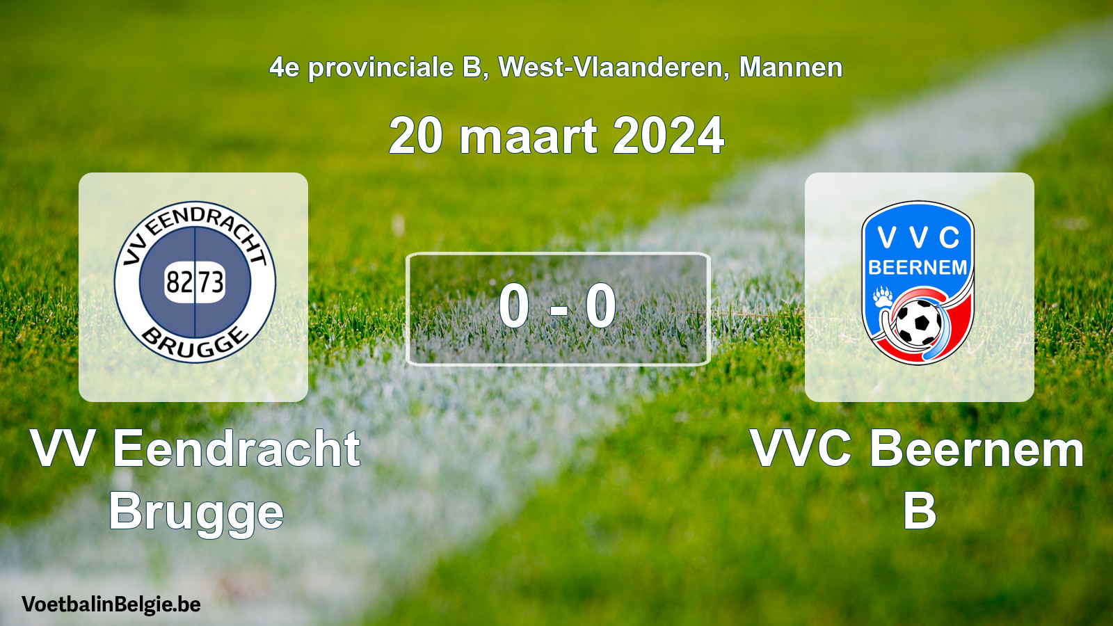 Gespeelde wedstrijd mannenvoetbal: VV Eendracht Brugge - VVC Beernem B 0 - 0 (20 maart 2024)
