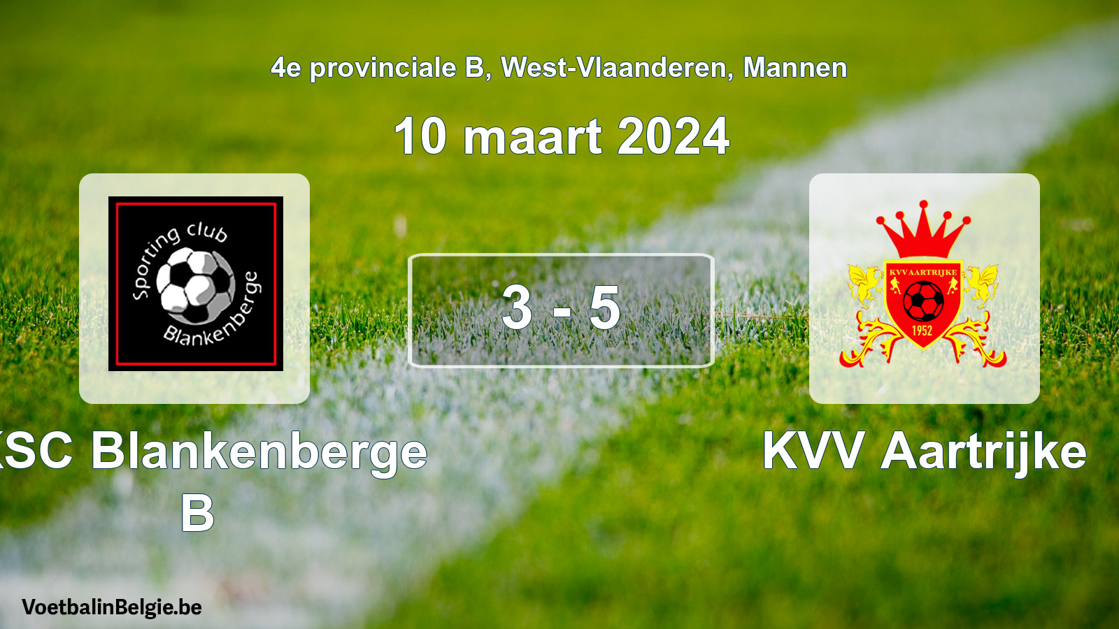 Gespeelde wedstrijd mannenvoetbal: KSC Blankenberge B - KVV Aartrijke 3 - 5 (10 maart 2024)