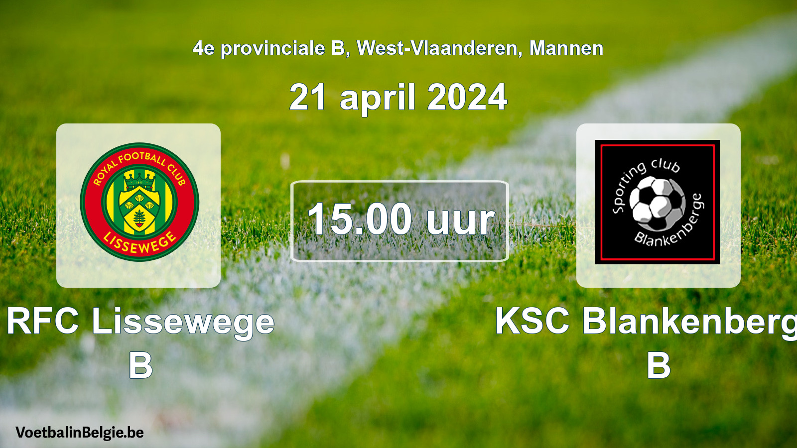 Scheduled match men football: RFC Lissewege B - KSC Blankenberge B (21 April 2024)