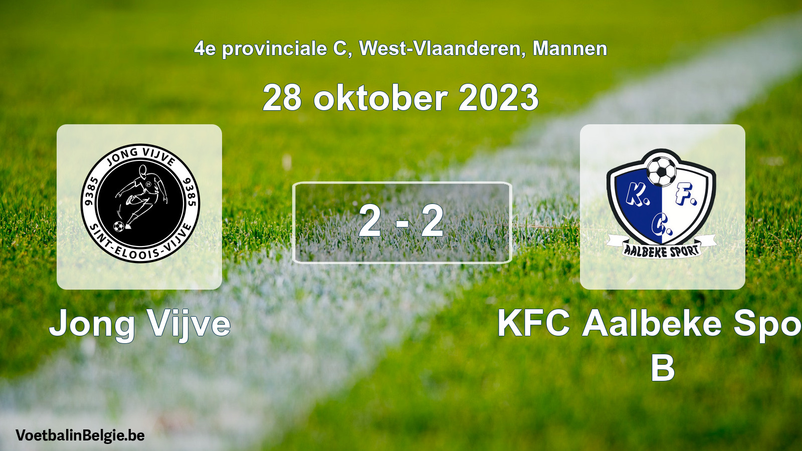Gespeelde wedstrijd mannenvoetbal: Jong Vijve - KFC Aalbeke Sport B 2 - 2 (28 oktober 2023)
