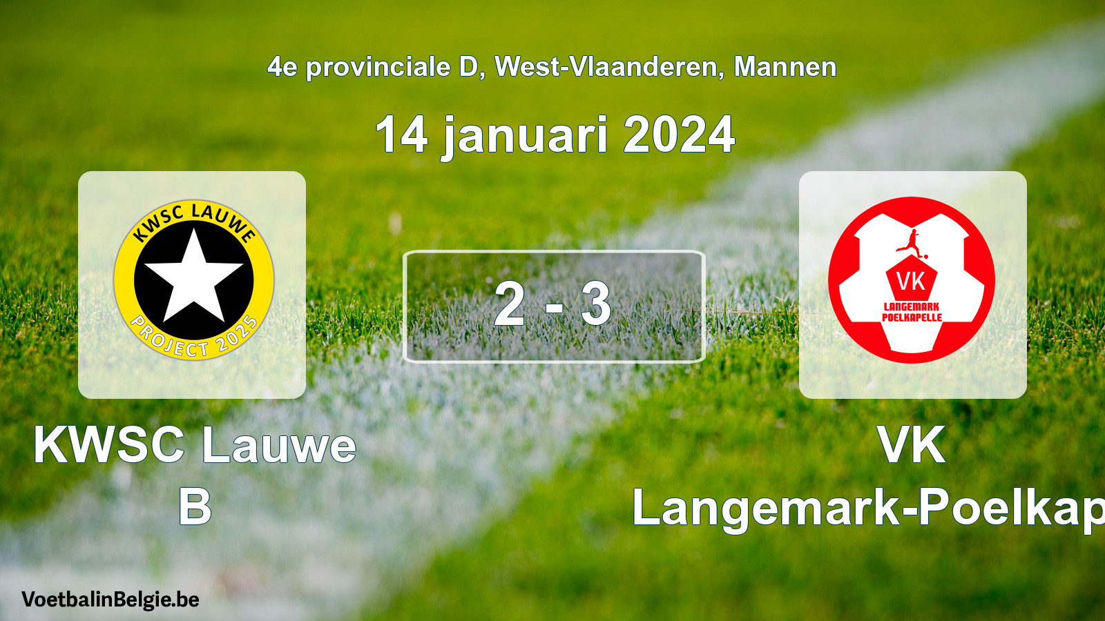 Gespeelde wedstrijd mannenvoetbal: KWSC Lauwe B - VK Langemark-Poelkapelle 2 - 3 (14 januari 2024)