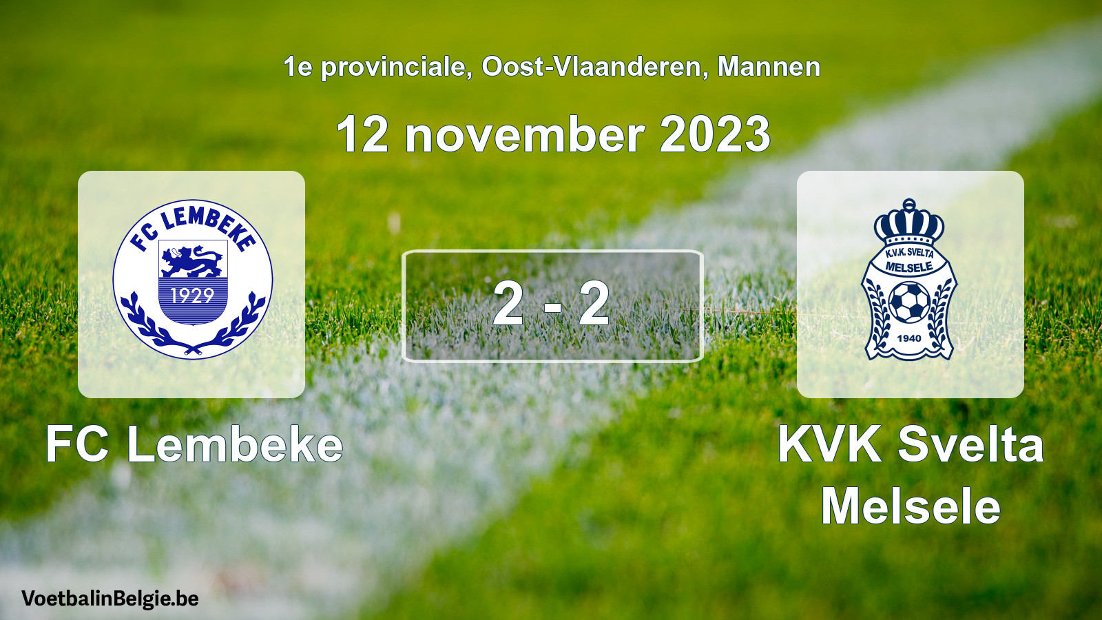 Gespeelde wedstrijd mannenvoetbal: FC Lembeke - KVK Svelta Melsele 2 - 2 (12 november 2023)