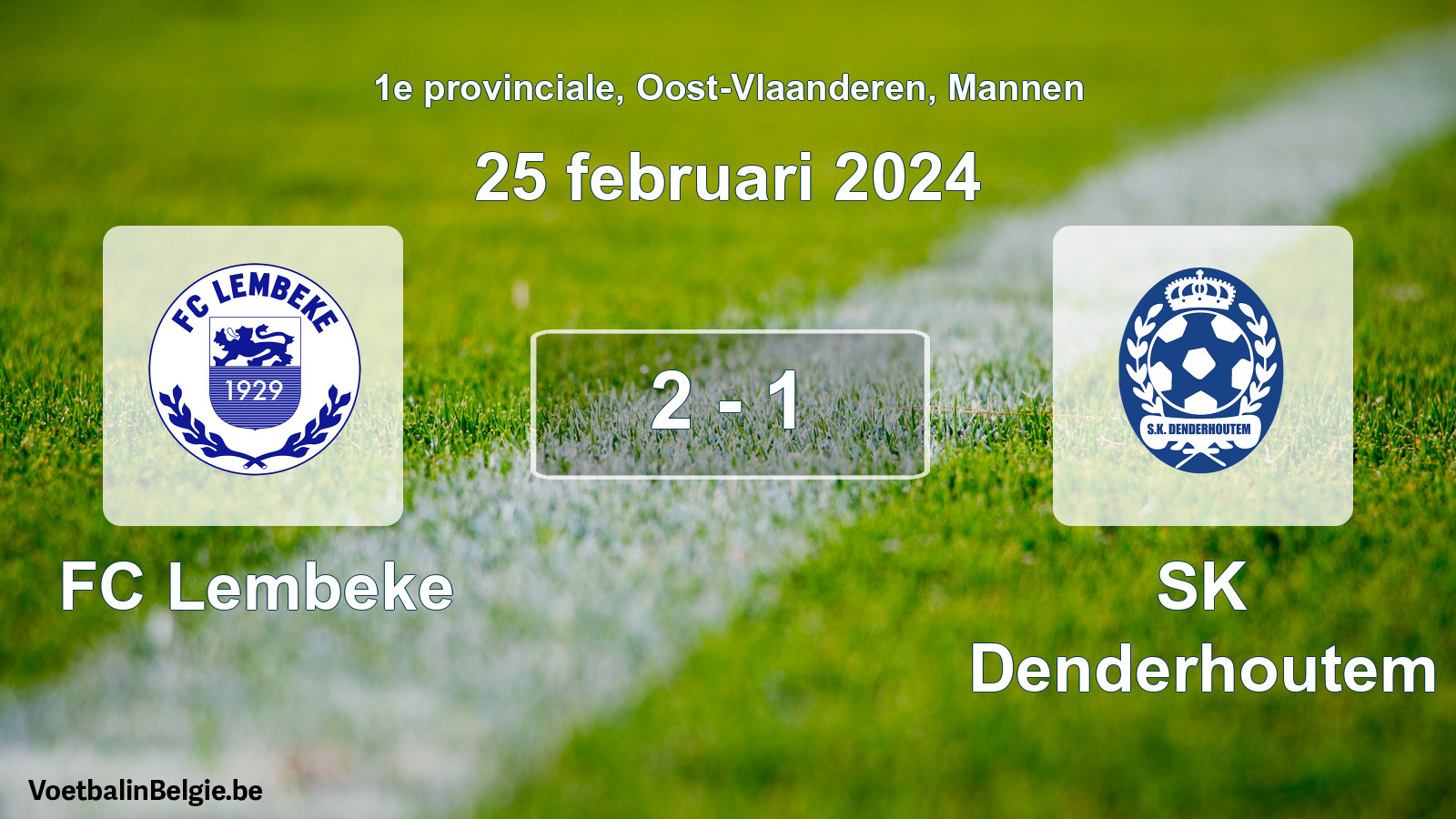 Played match men football: FC Lembeke - SK Denderhoutem 2 - 1 (25 February 2024)