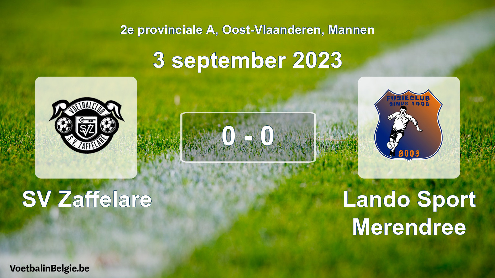 Gespeelde wedstrijd mannenvoetbal: SV Zaffelare - Lando Sport Merendree 0 - 0 (3 september 2023)