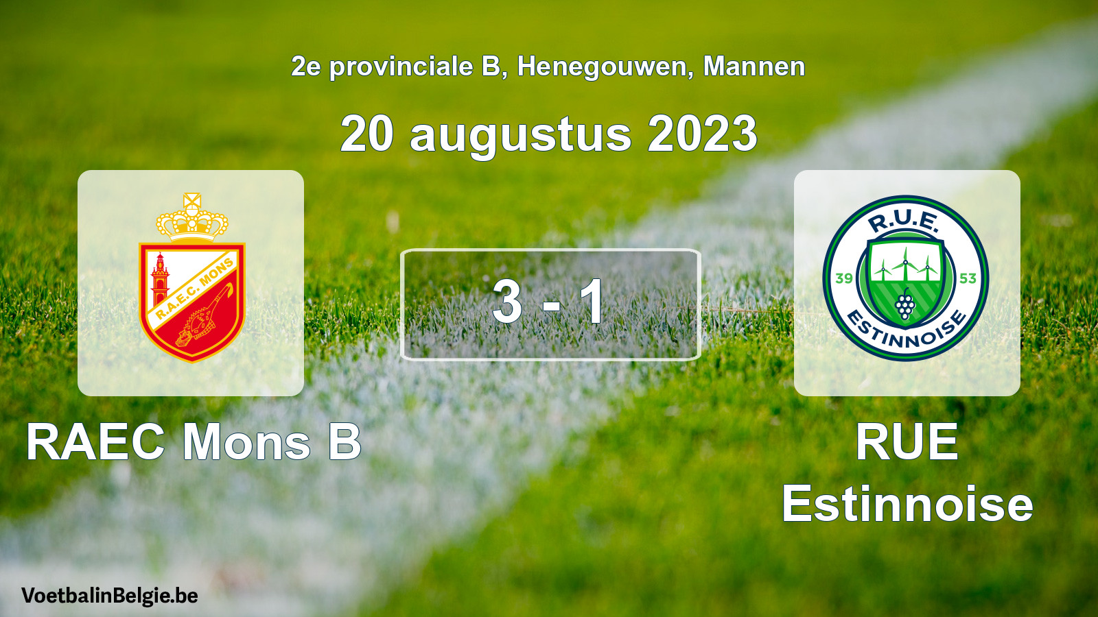 Gespeelde wedstrijd mannenvoetbal: RAEC Mons B - RUE Estinnoise 3 - 1 (20 augustus 2023)