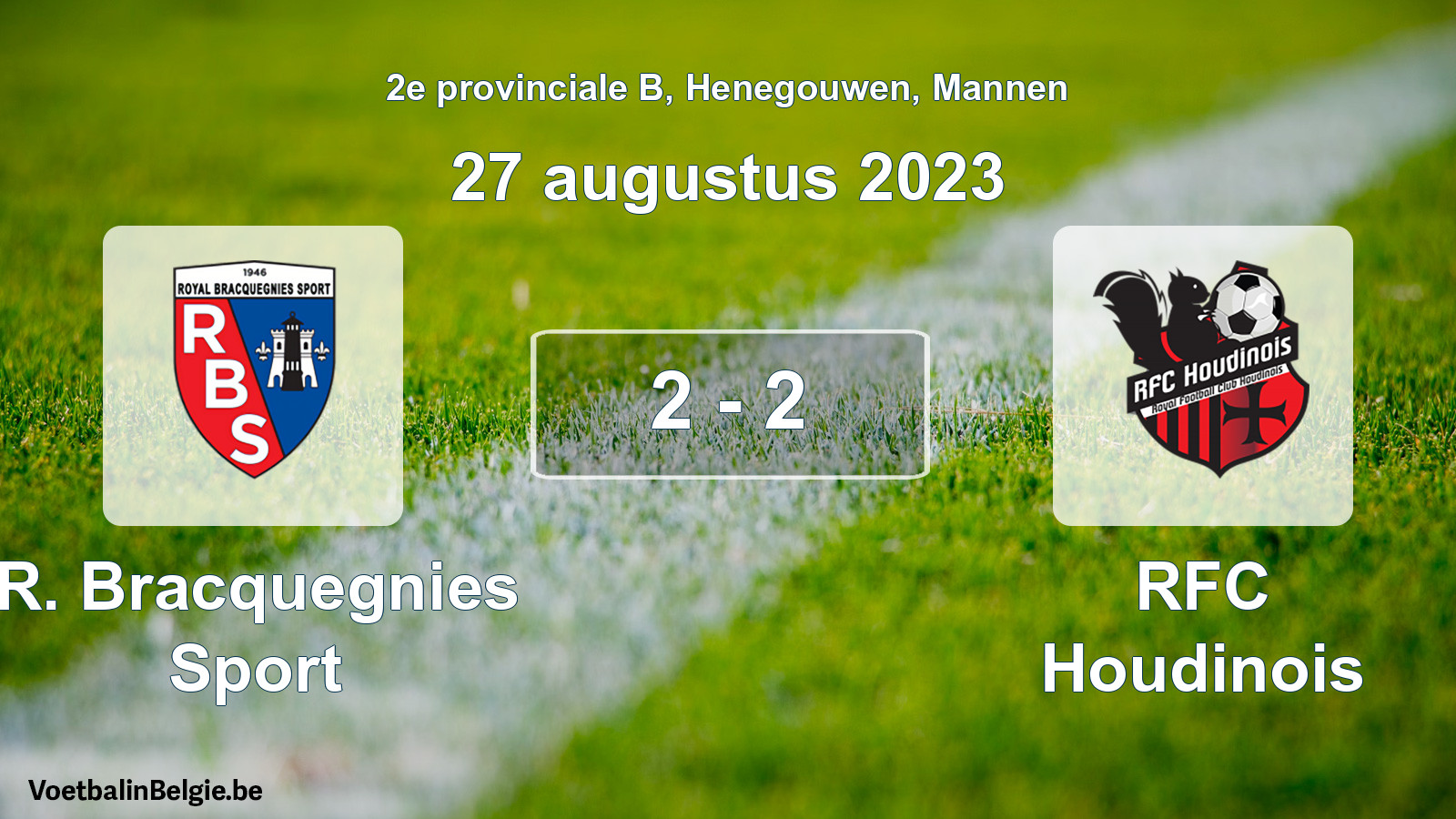 Gespeelde wedstrijd mannenvoetbal: R. Bracquegnies Sport - RFC Houdinois 2 - 2 (27 augustus 2023)