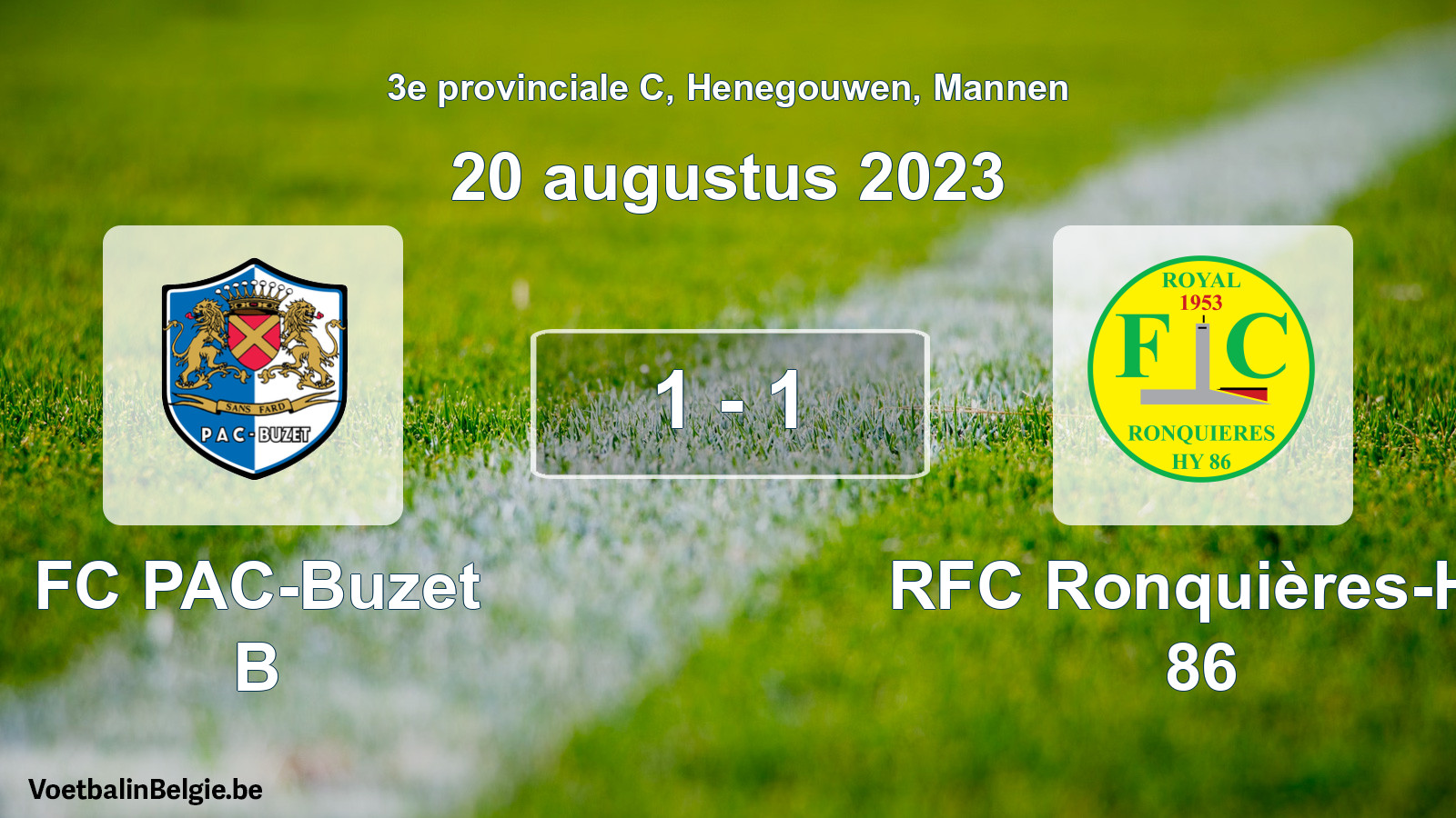 Played match men football: FC PAC-Buzet B - RFC Ronquières-Hy 86 1 - 1 (20 August 2023)