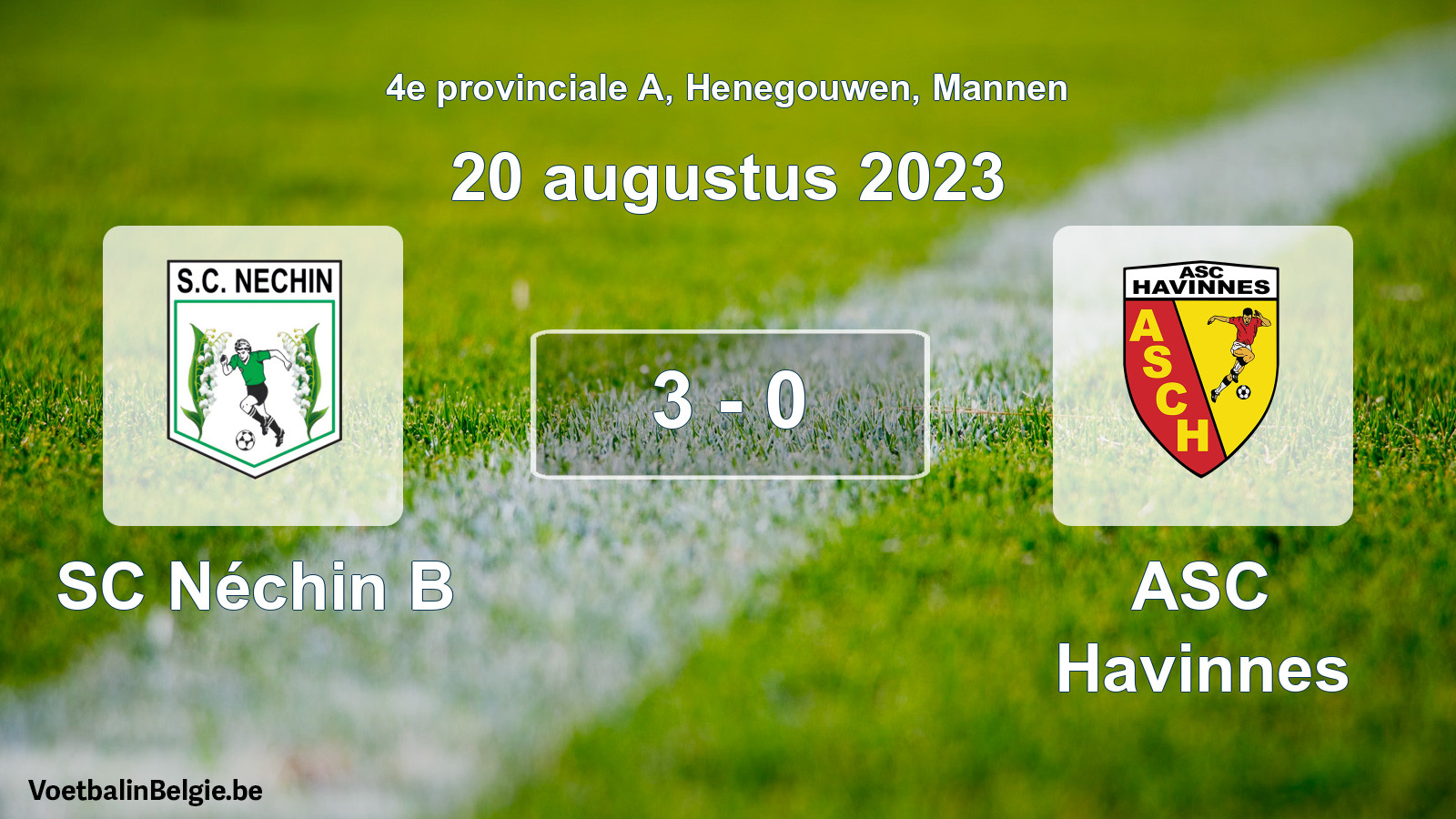 Gespeelde wedstrijd mannenvoetbal: SC Néchin B - ASC Havinnes 3 - 0 (20 augustus 2023)
