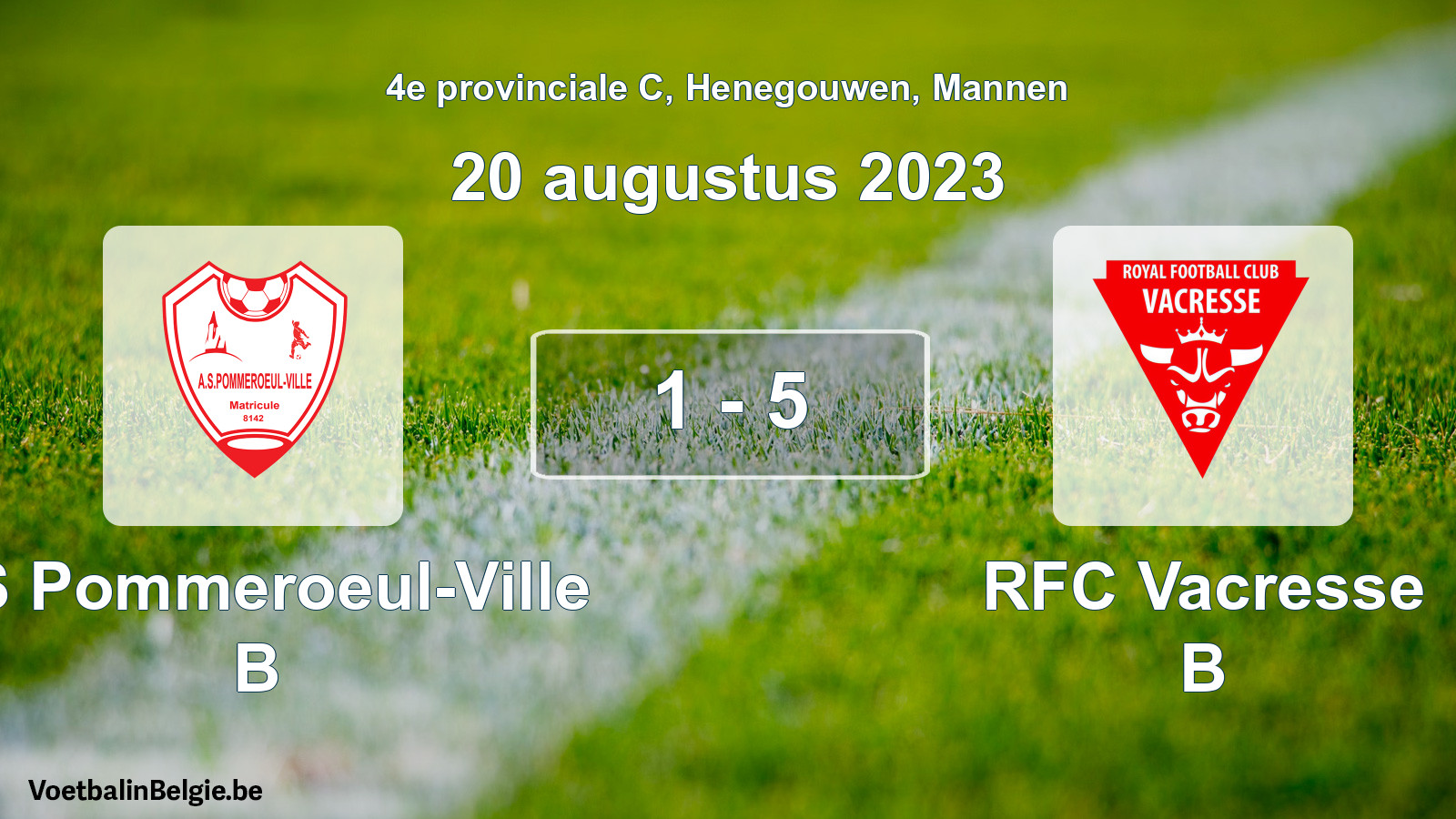 Gespeelde wedstrijd mannenvoetbal: AS Pommeroeul-Ville B - RFC Vacresse B 1 - 5 (20 augustus 2023)