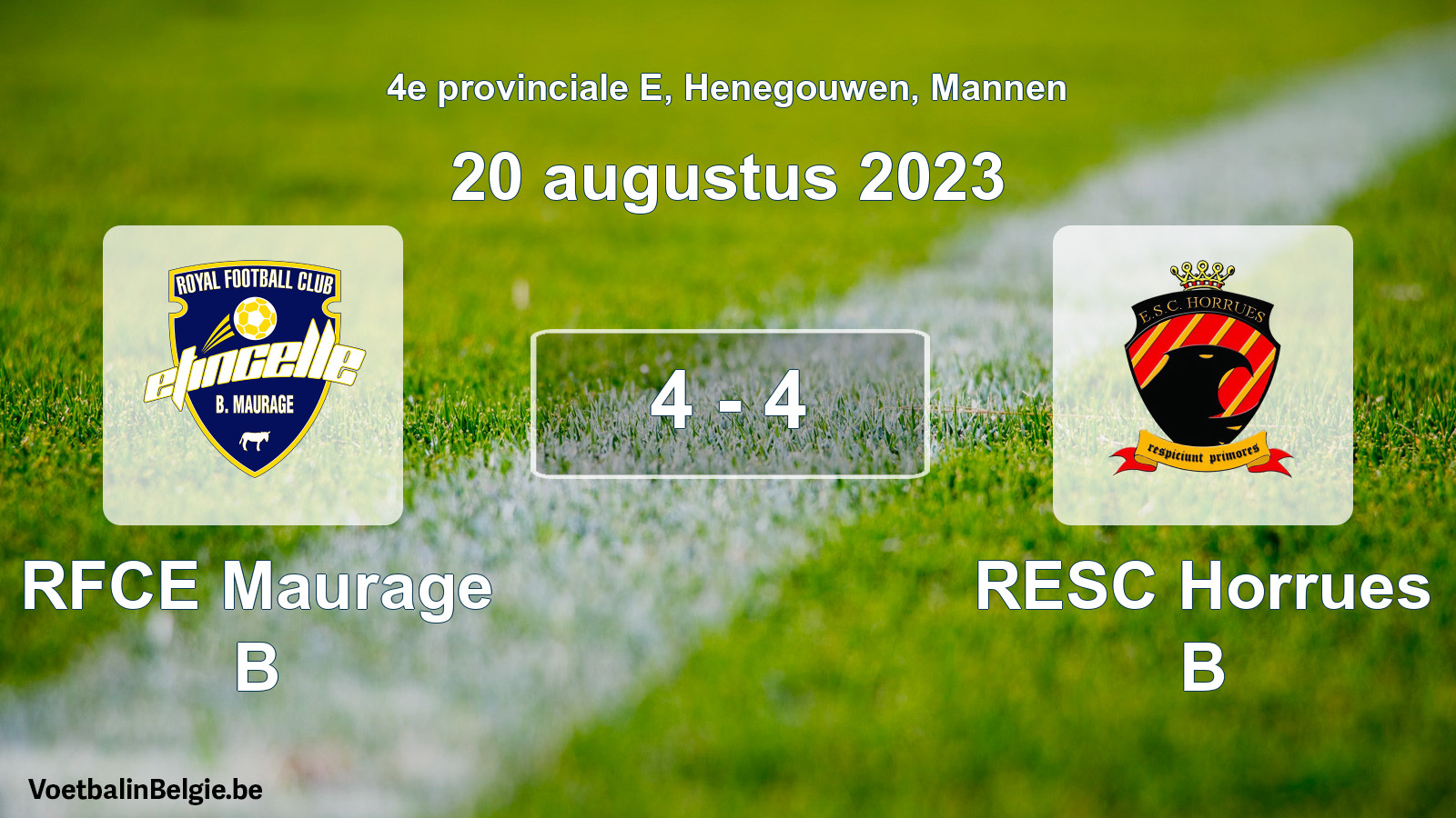Gespeelde wedstrijd mannenvoetbal: RFCE Maurage B - RESC Horrues B 4 - 4 (20 augustus 2023)