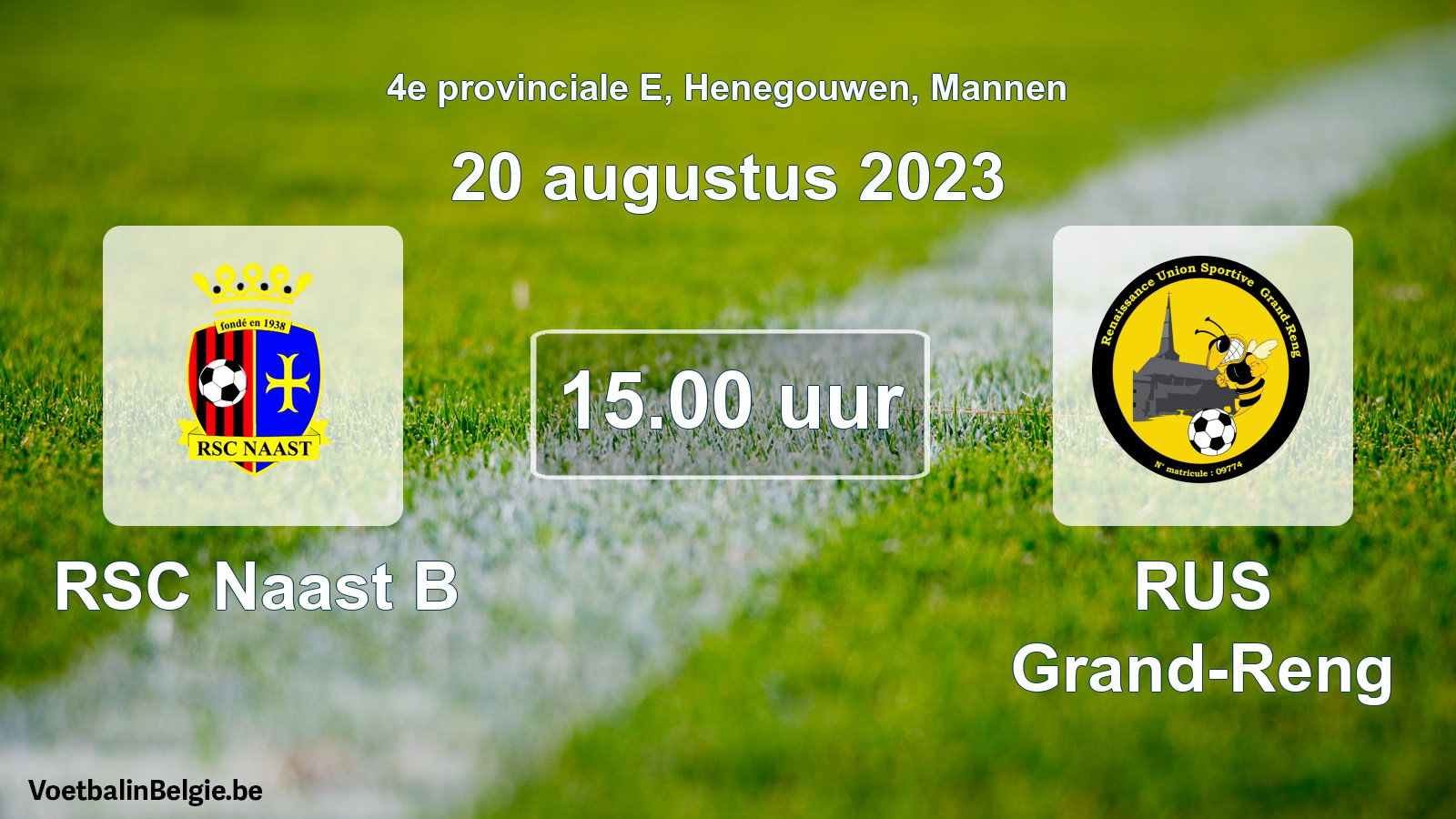 Match prévu football hommes: RSC Naast B - RUS Grand-Reng (20 août 2023)