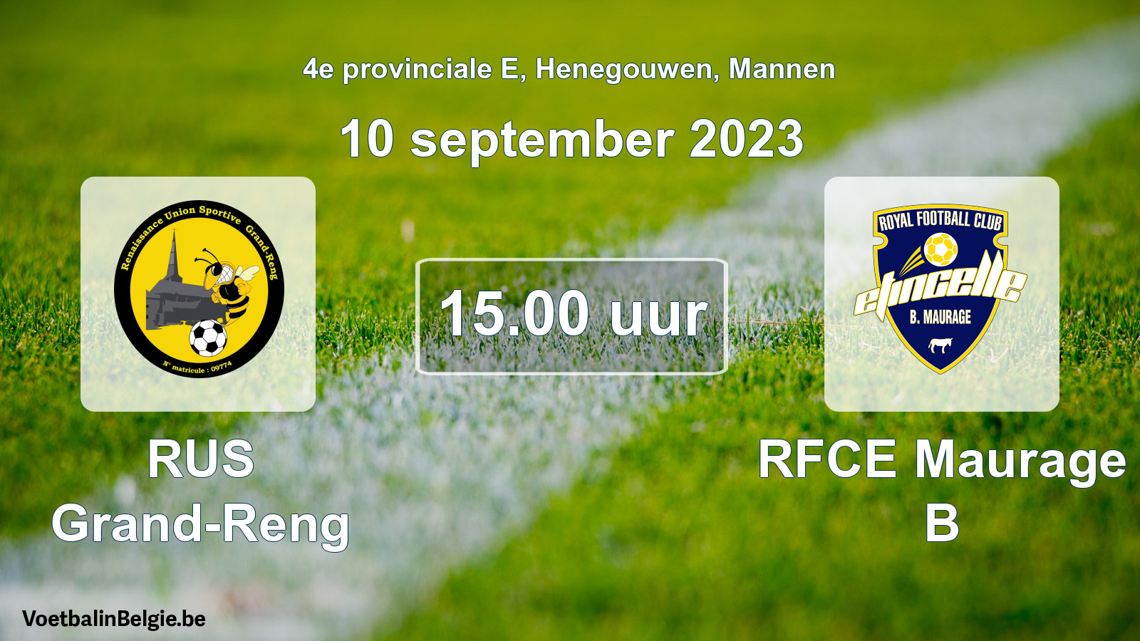 Match prévu football hommes: RUS Grand-Reng - RFCE Maurage B (10 septembre 2023)