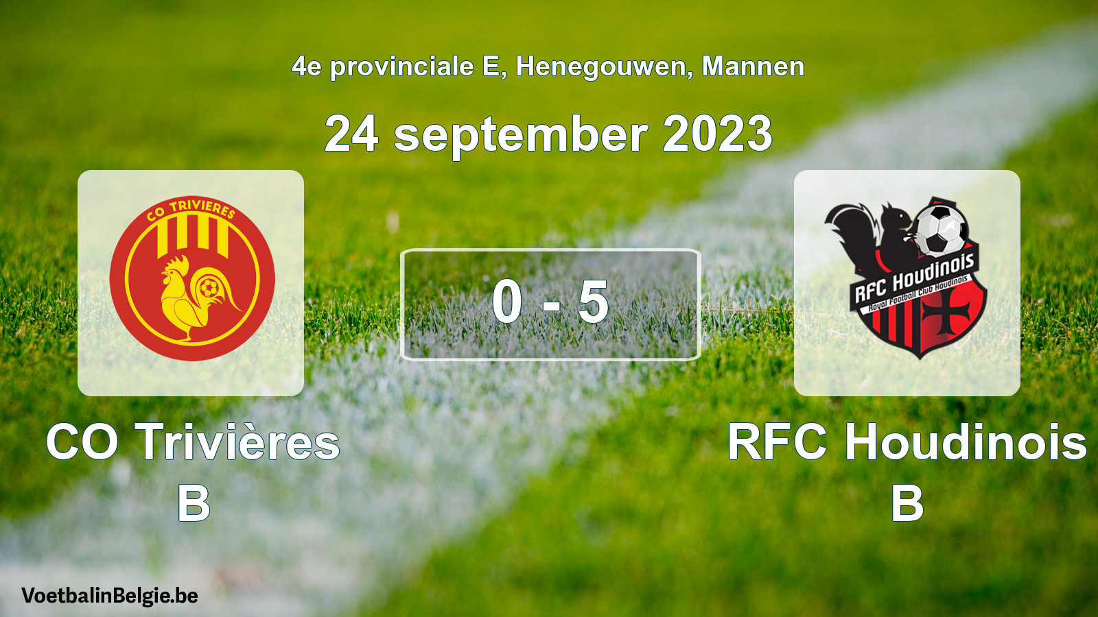 Played match men football: CO Trivières B - RFC Houdinois B 0 - 5 (24 September 2023)
