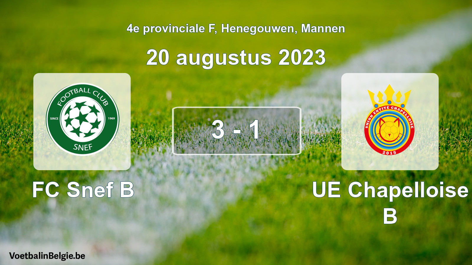 Gespeelde wedstrijd mannenvoetbal: FC Snef B - UE Chapelloise B 3 - 1 (20 augustus 2023)