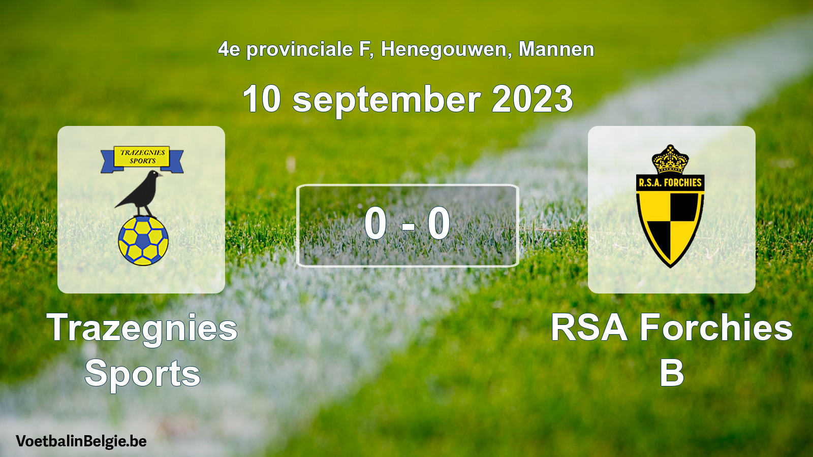 Gespeelde wedstrijd mannenvoetbal: Trazegnies Sports - RSA Forchies B 0 - 0 (10 september 2023)