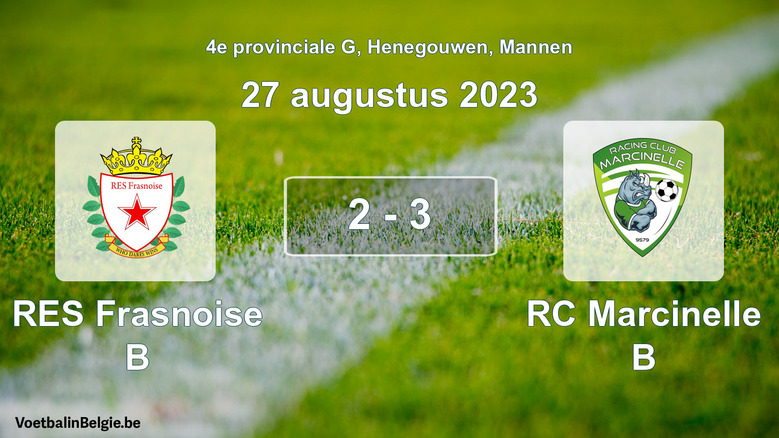 Gespeelde wedstrijd mannenvoetbal: RES Frasnoise B - RC Marcinelle B 2 - 3 (27 augustus 2023)