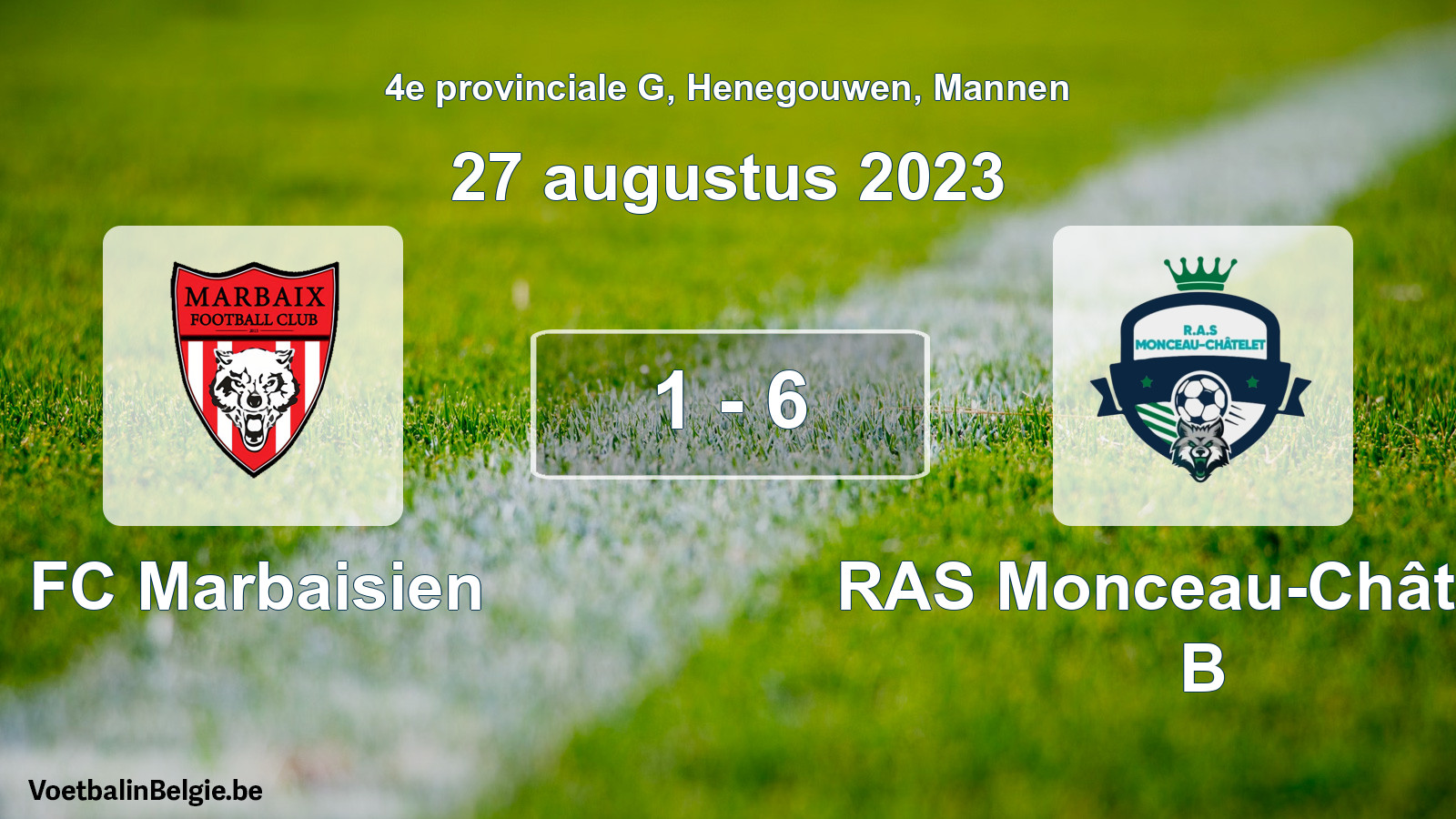 Gespeelde wedstrijd mannenvoetbal: FC Marbaisien - RAS Monceau-Châtelet B 1 - 6 (27 augustus 2023)