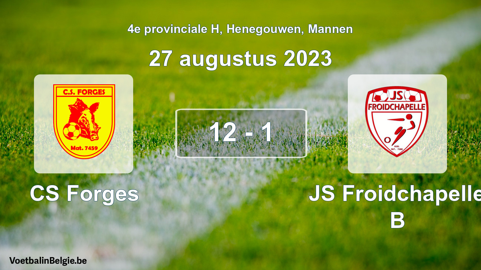 Gespeelde wedstrijd mannenvoetbal: CS Forges - JS Froidchapelle B 12 - 1 (27 augustus 2023)