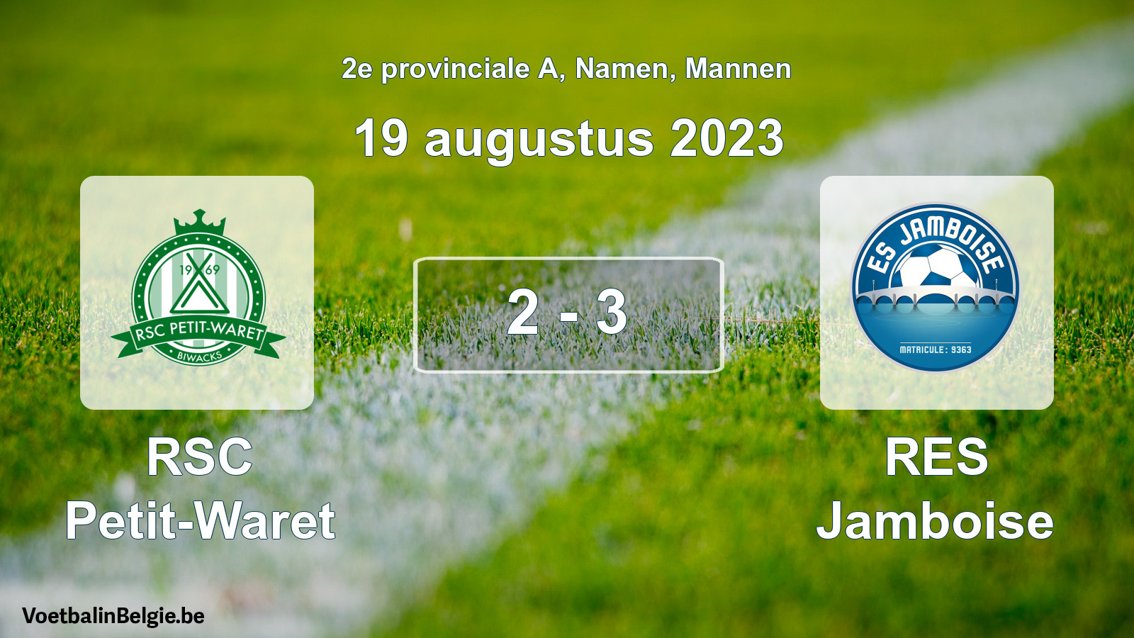 Gespeelde wedstrijd mannenvoetbal: RSC Petit-Waret - RES Jamboise 2 - 3 (19 augustus 2023)