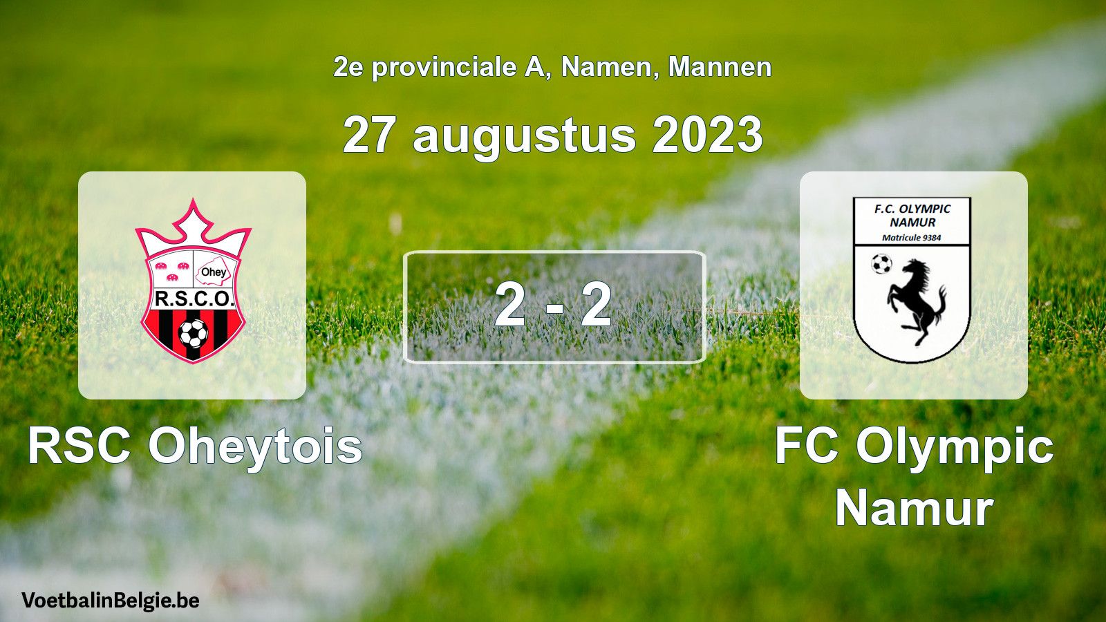 Gespeelde wedstrijd mannenvoetbal: RSC Oheytois - FC Olympic Namur 2 - 2 (27 augustus 2023)