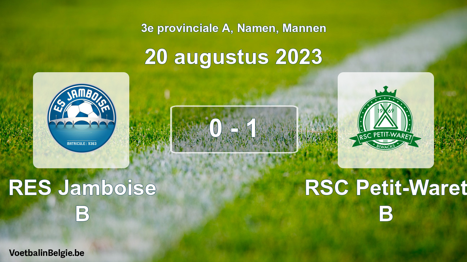 Gespeelde wedstrijd mannenvoetbal: RES Jamboise B - RSC Petit-Waret B 0 - 1 (20 augustus 2023)