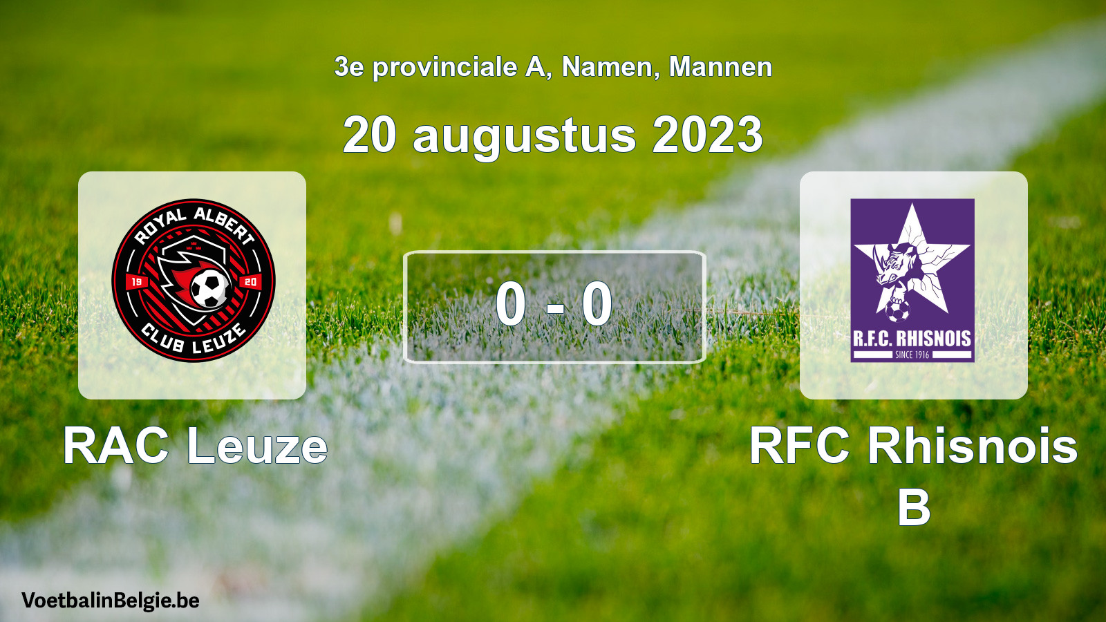Gespeelde wedstrijd mannenvoetbal: RAC Leuze - RFC Rhisnois B 0 - 0 (20 augustus 2023)