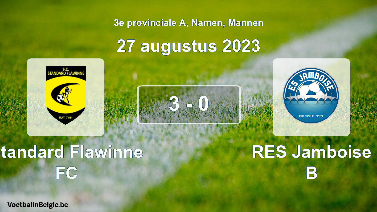 Gespeelde wedstrijd mannenvoetbal: Standard Flawinne FC - RES Jamboise B 3 - 0 (27 augustus 2023)