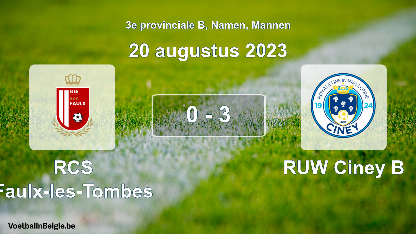 Gespeelde wedstrijd mannenvoetbal: RCS Faulx-les-Tombes - RUW Ciney B 0 - 3 (20 augustus 2023)