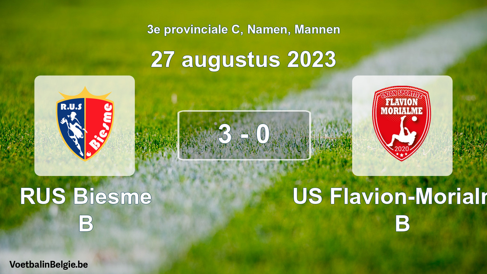 Gespeelde wedstrijd mannenvoetbal: RUS Biesme B - US Flavion-Morialmé B 3 - 0 (27 augustus 2023)