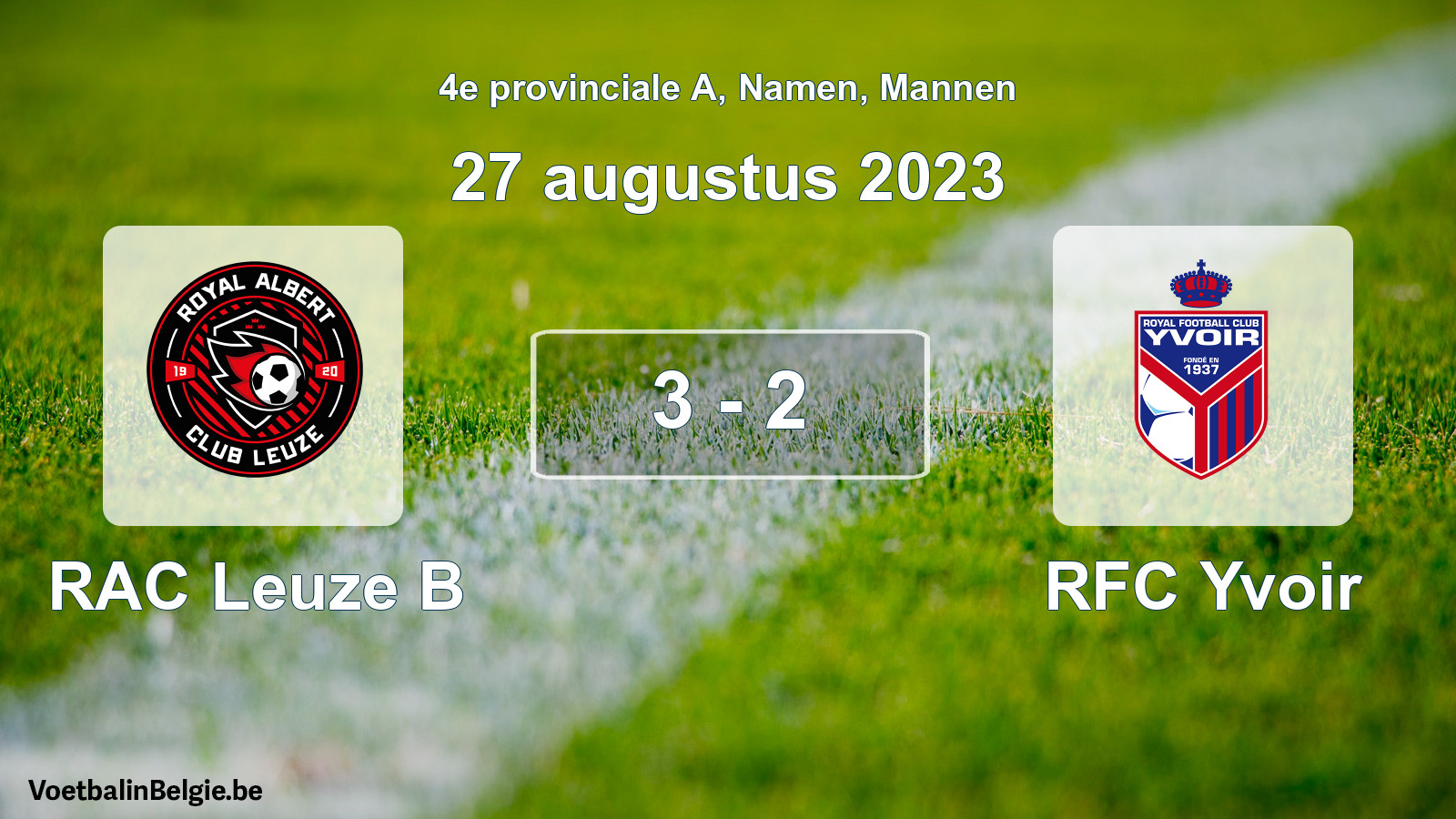 Match joué football hommes: RAC Leuze B - RFC Yvoir 3 - 2 (27 août 2023)