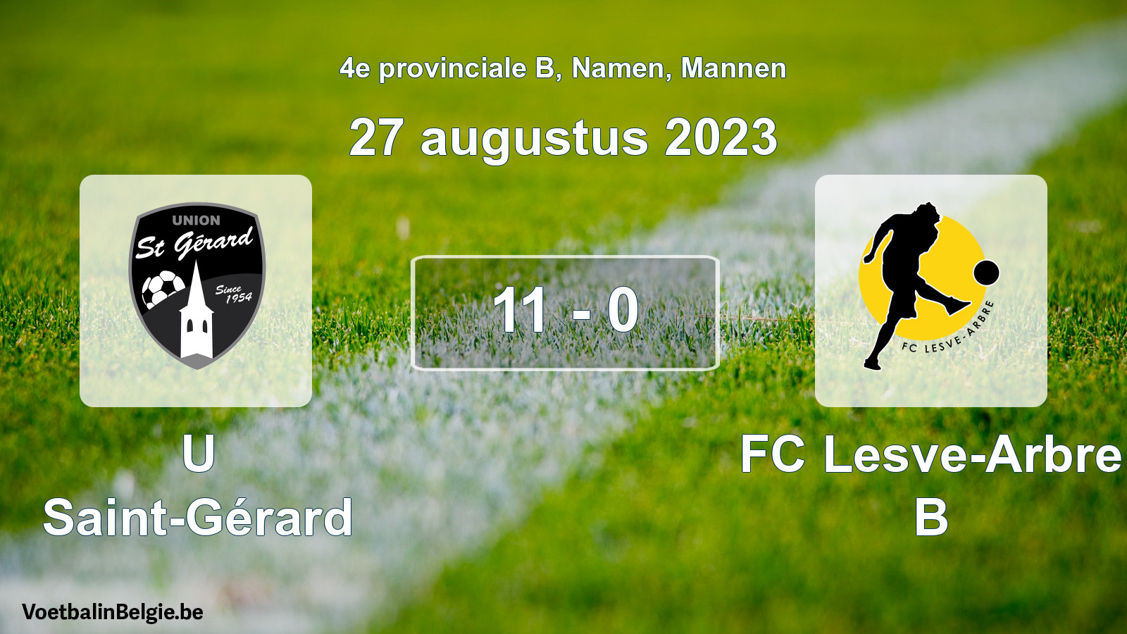 Gespeelde wedstrijd mannenvoetbal: U Saint-Gérard - FC Lesve-Arbre B 11 - 0 (27 augustus 2023)