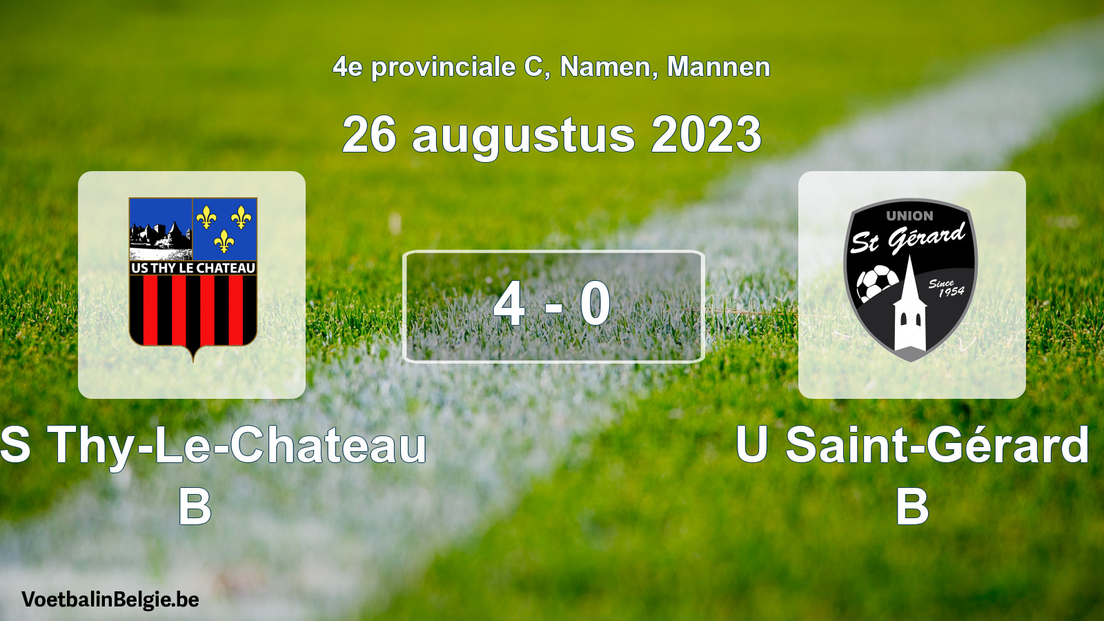 Gespeelde wedstrijd mannenvoetbal: US Thy-Le-Chateau B - U Saint-Gérard B 4 - 0 (26 augustus 2023)