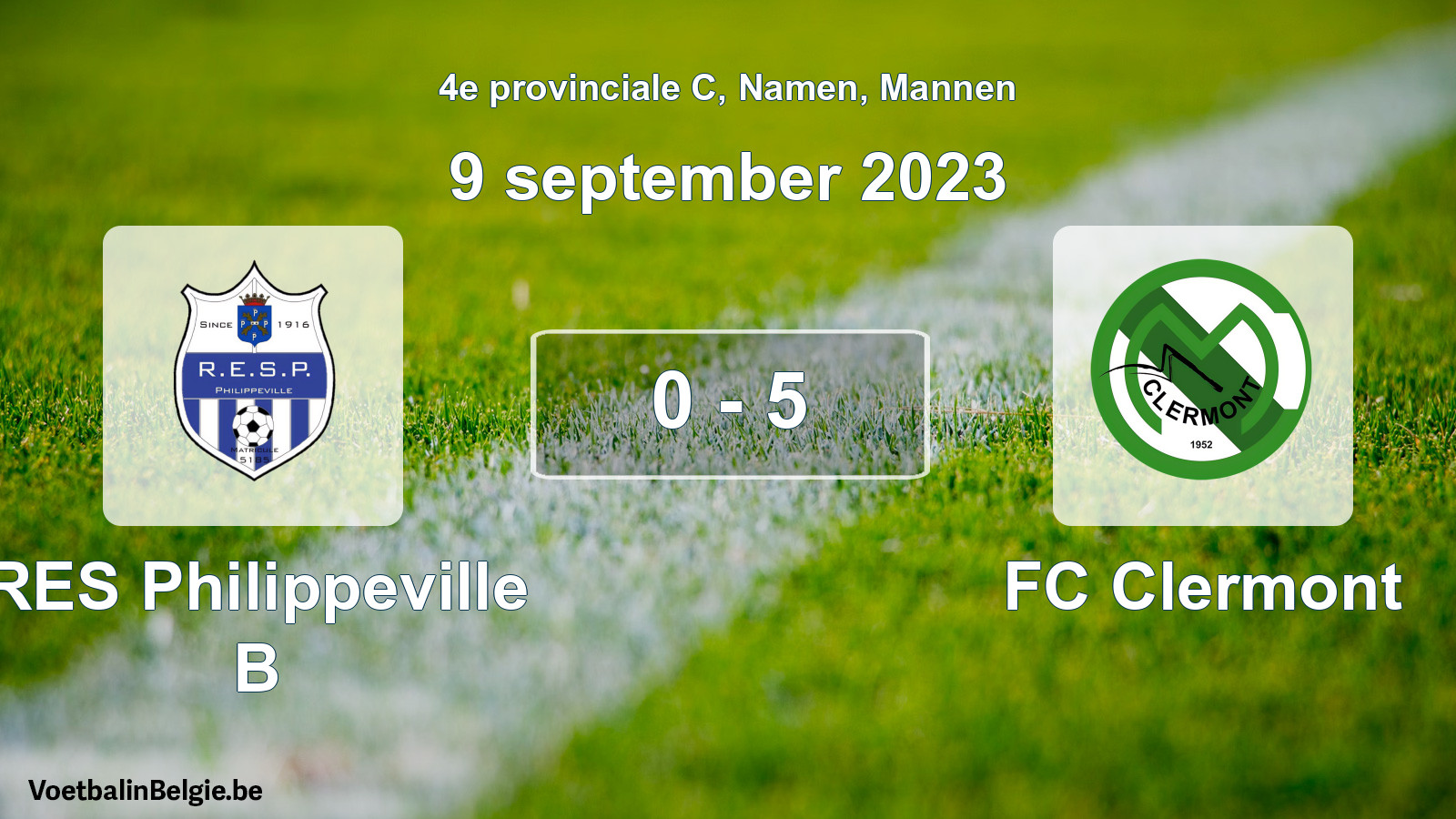 Gespeelde wedstrijd mannenvoetbal: RES Philippeville B - FC Clermont 0 - 5 (9 september 2023)
