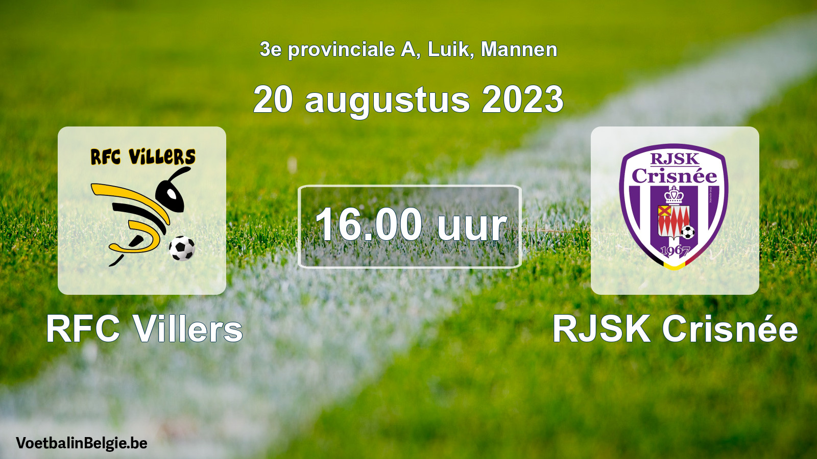 Match prévu football hommes: RFC Villers - RJSK Crisnée (20 août 2023)