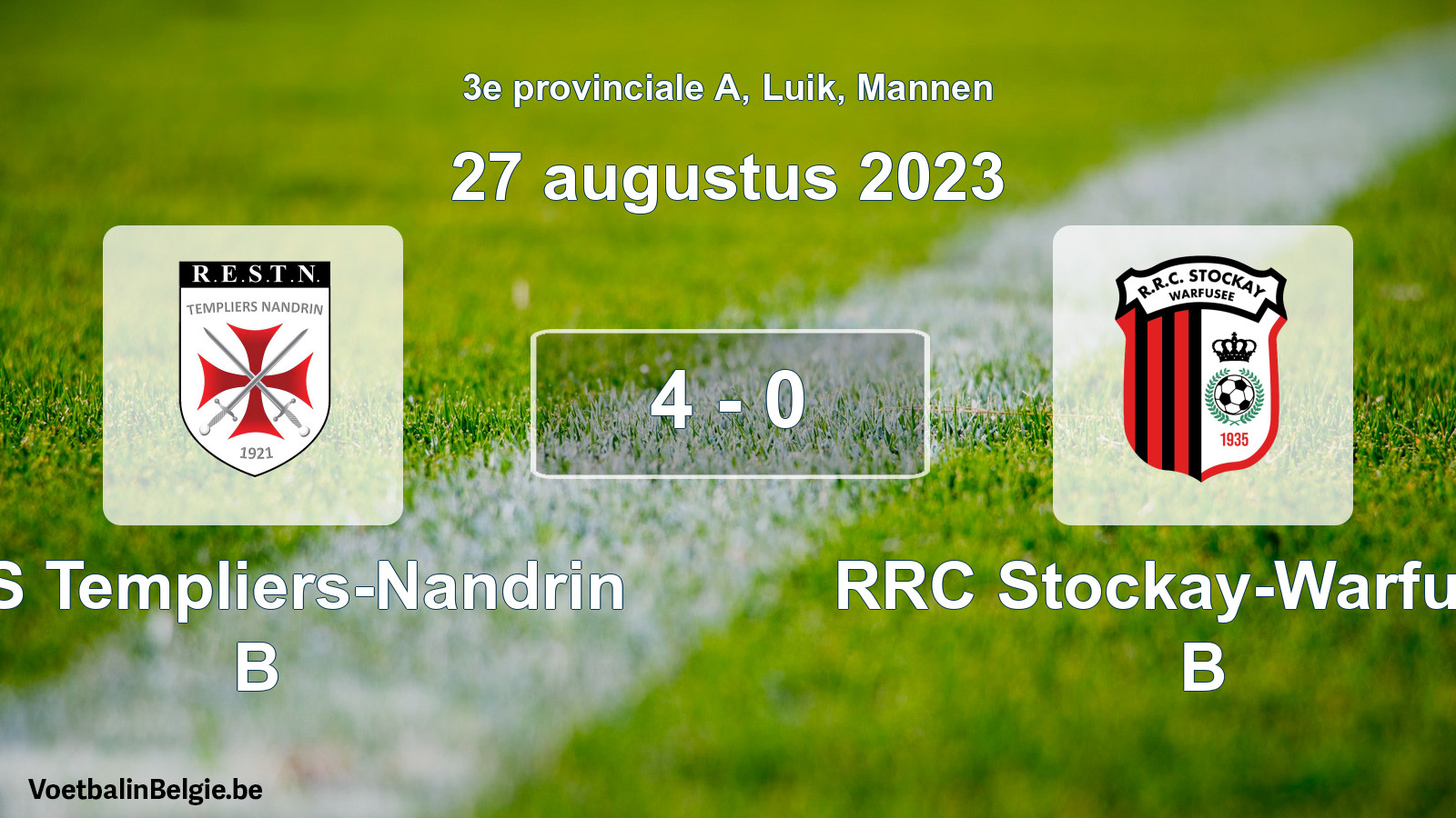 Gespeelde wedstrijd mannenvoetbal: RES Templiers-Nandrin B - RRC Stockay-Warfusée B 4 - 0 (27 augustus 2023)