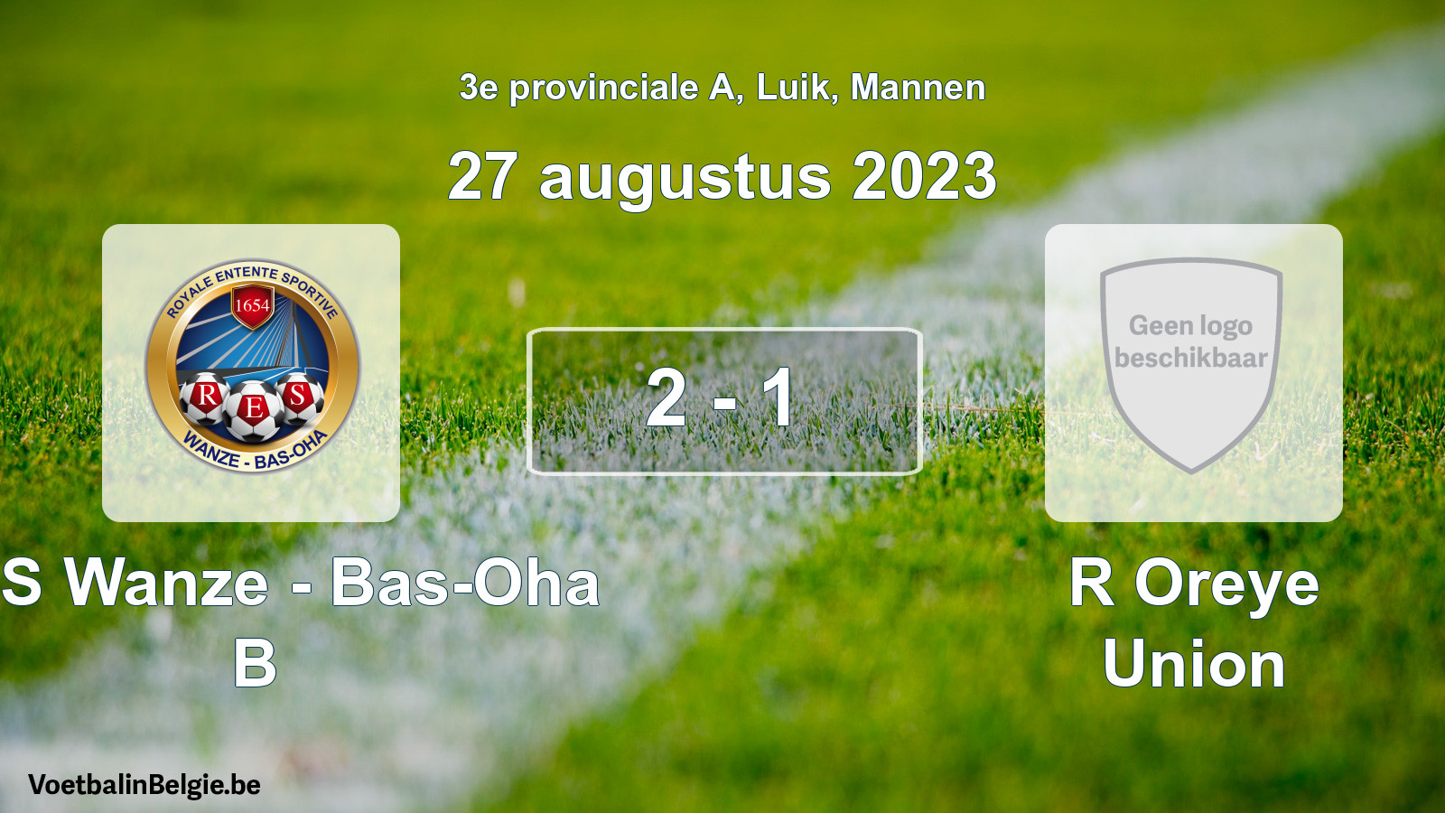 Gespeelde wedstrijd mannenvoetbal: RES Wanze - Bas-Oha B - R Oreye Union 2 - 1 (27 augustus 2023)