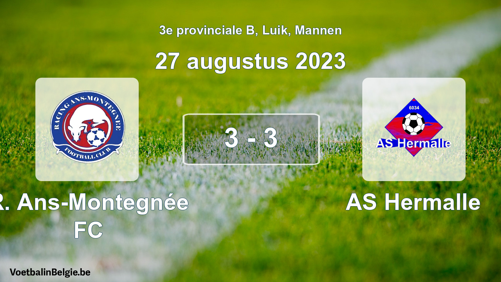 Played match men football: R. Ans-Montegnée FC - AS Hermalle 3 - 3 (27 August 2023)