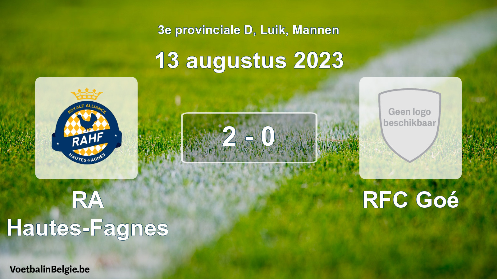 Gespeelde wedstrijd mannenvoetbal: RA Hautes-Fagnes - RFC Goé 2 - 0 (13 augustus 2023)