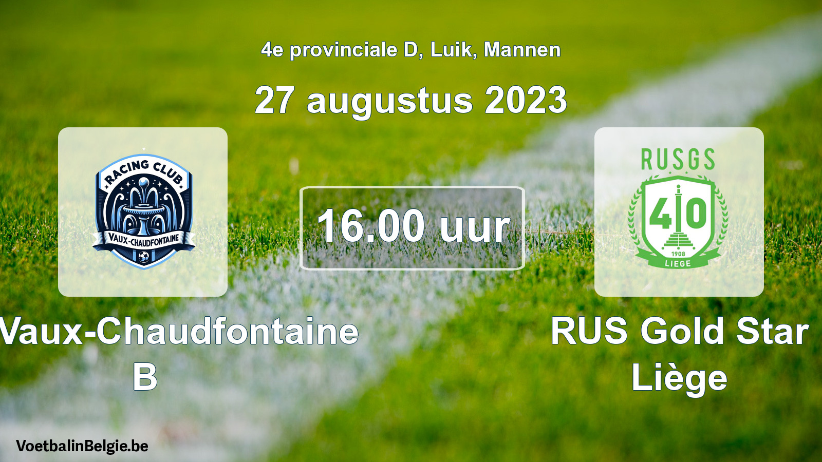 Scheduled match men football: RC Vaux-Chaudfontaine B - RUS Gold Star Liège (27 August 2023)