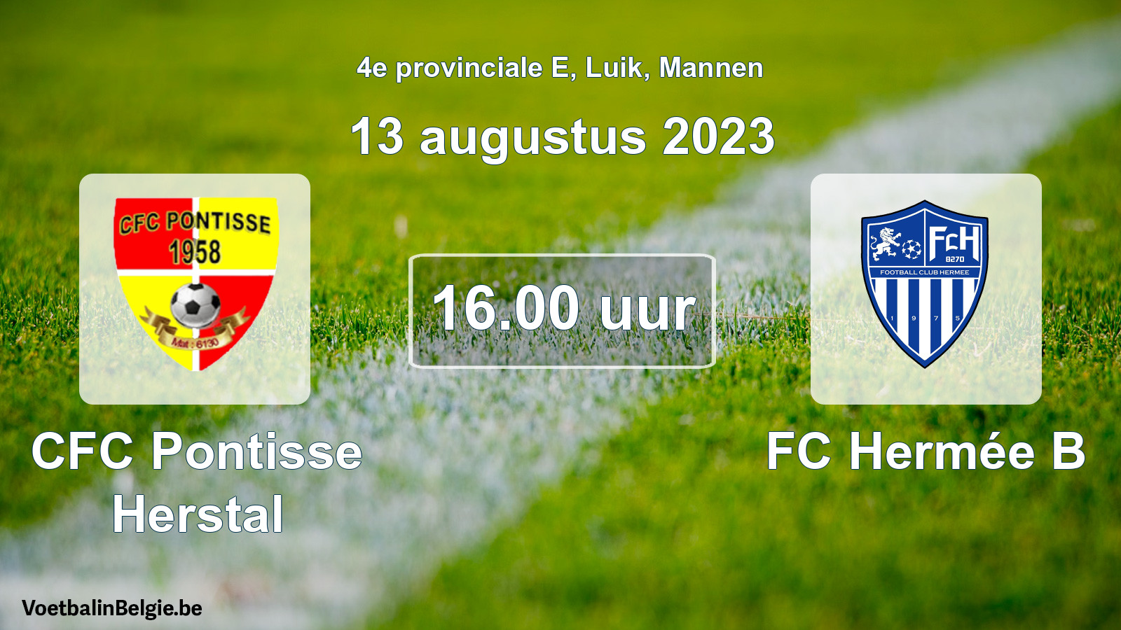Geplantes Spiel männer-Fußball: CFC Pontisse Herstal - FC Hermée B (13 August 2023)