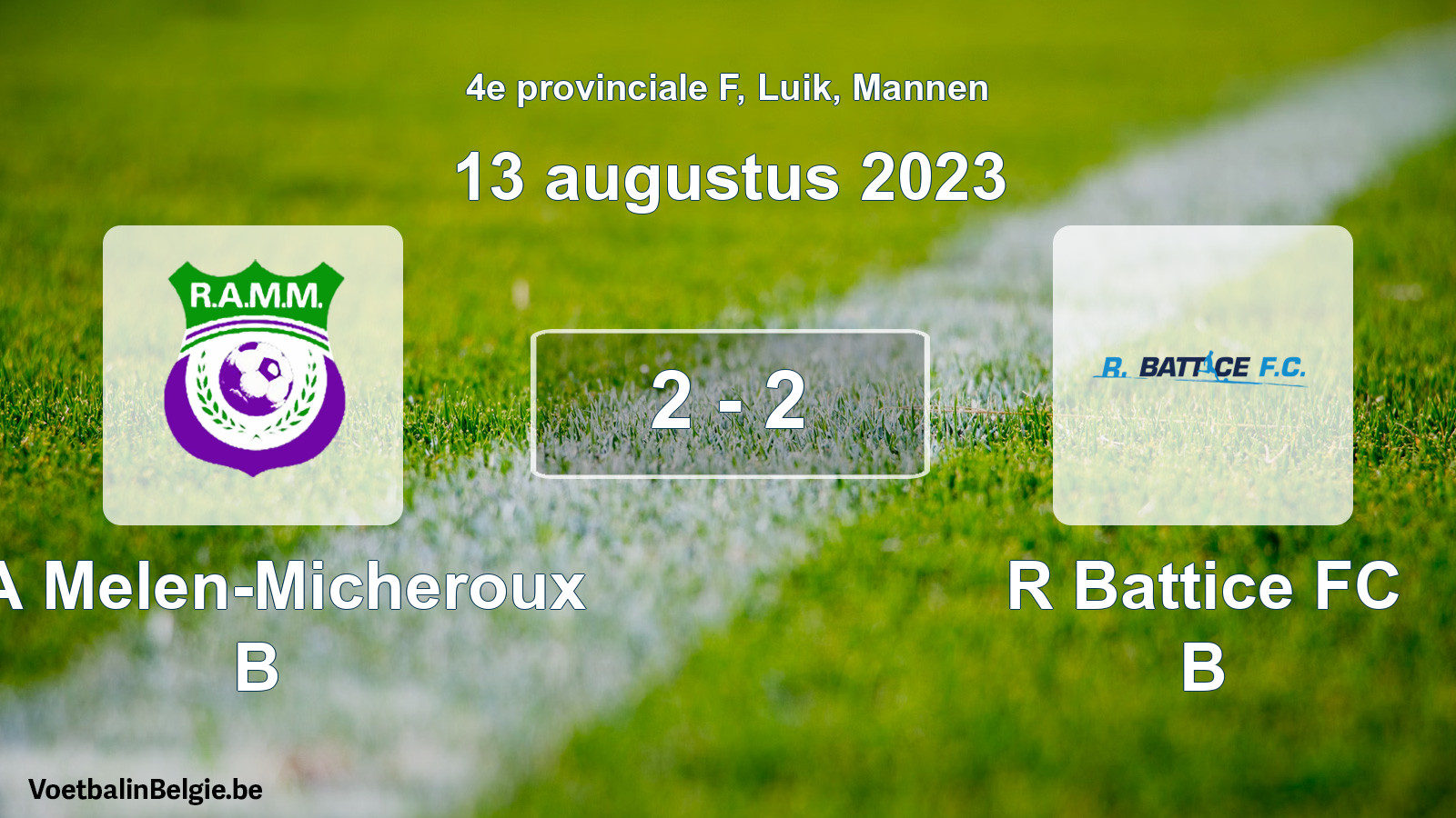 Gespeelde wedstrijd mannenvoetbal: RA Melen-Micheroux B - R Battice FC B 2 - 2 (13 augustus 2023)