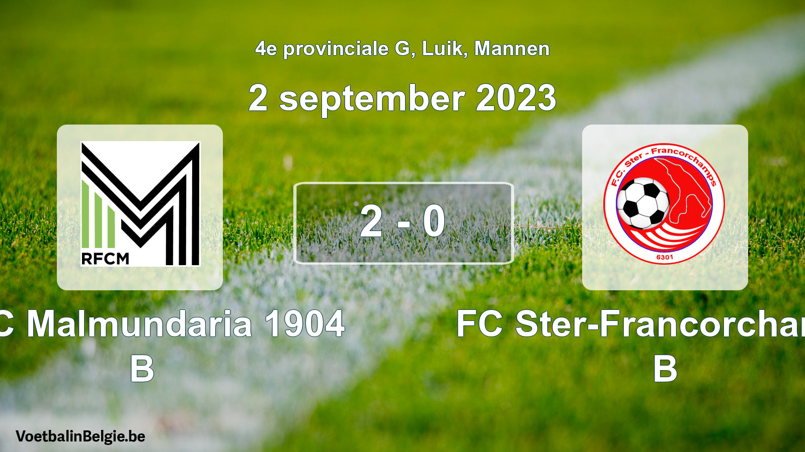 Gespeelde wedstrijd mannenvoetbal: RFC Malmundaria 1904 B - FC Ster-Francorchamps B 2 - 0 (2 september 2023)