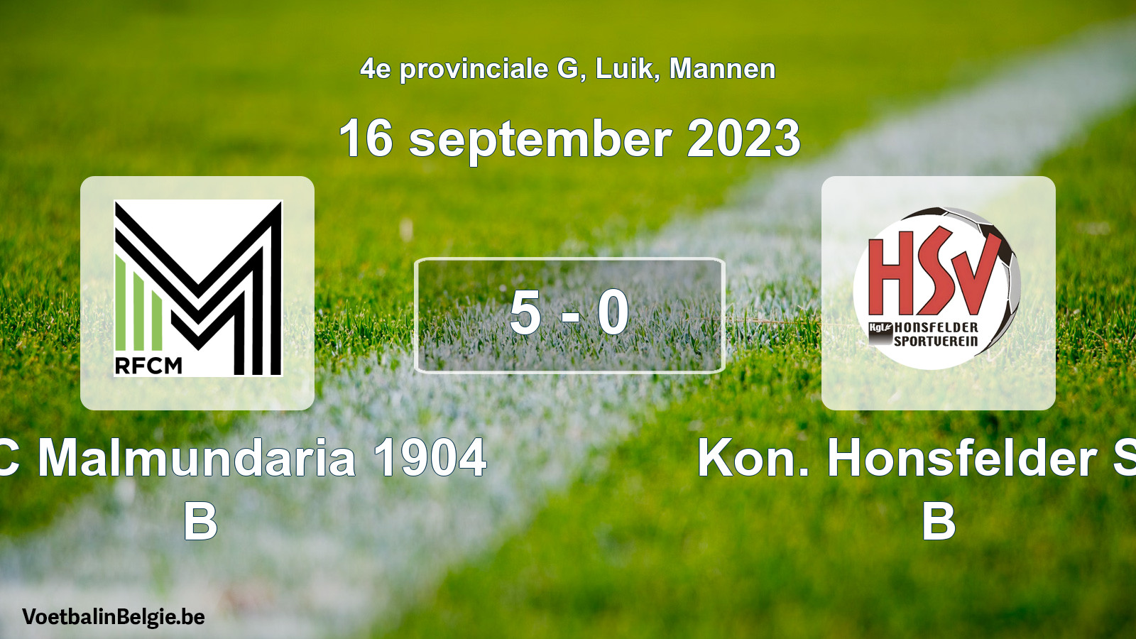Gespeelde wedstrijd mannenvoetbal: RFC Malmundaria 1904 B - Kon. Honsfelder SV B 5 - 0 (16 september 2023)