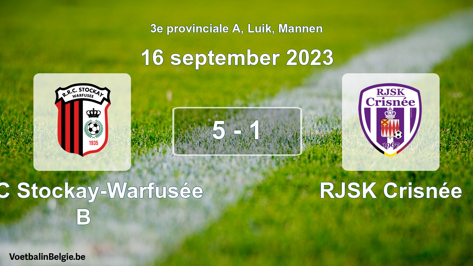Gespeelde wedstrijd mannenvoetbal: RRC Stockay-Warfusée B - RJSK Crisnée 5 - 1 (16 september 2023)